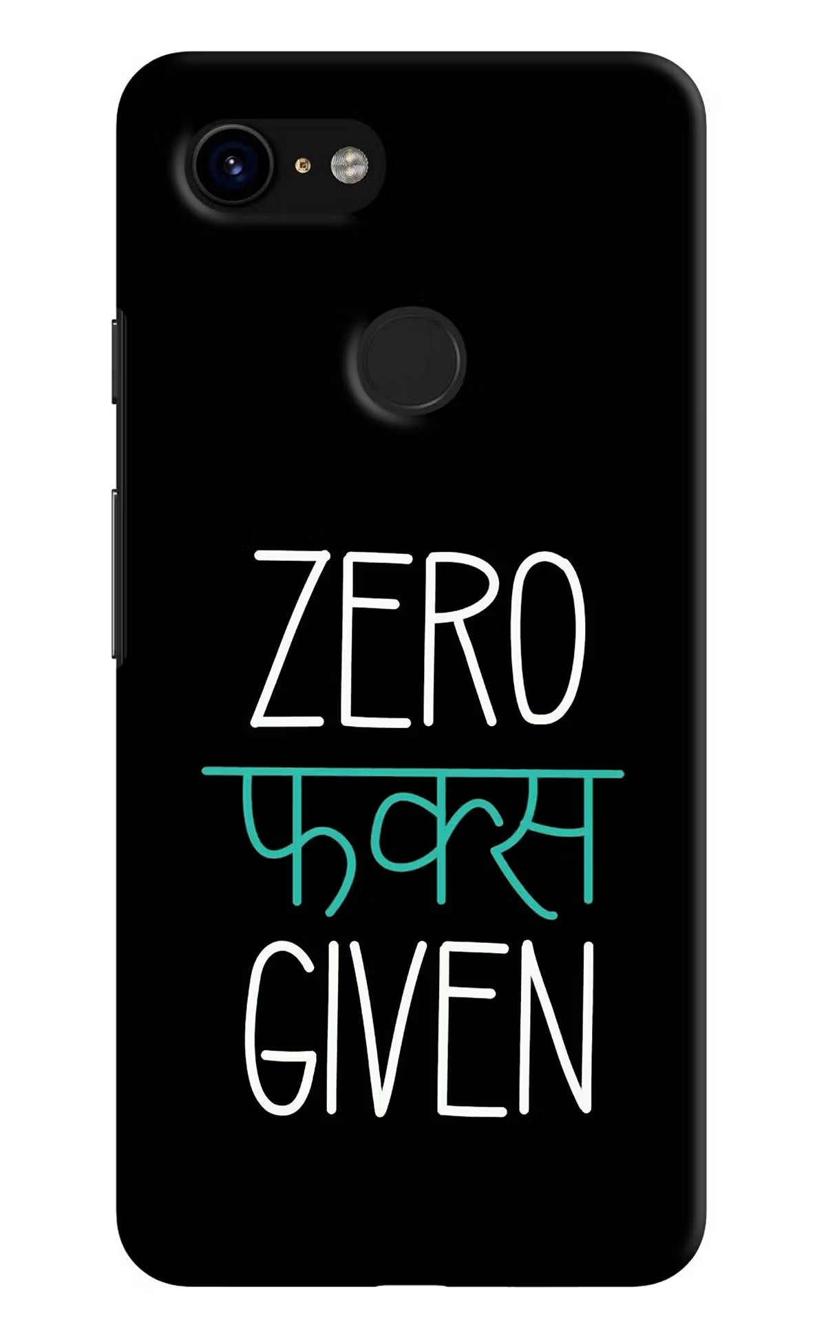 Zero Fucks Given Google Pixel 3 Back Cover - Zero Fucks Given Google Pixel 3 Hard Case Back Cover by Casekaro Zero Fucks Given Google Pixel 3 Hard Case Back Cover by Casekaro