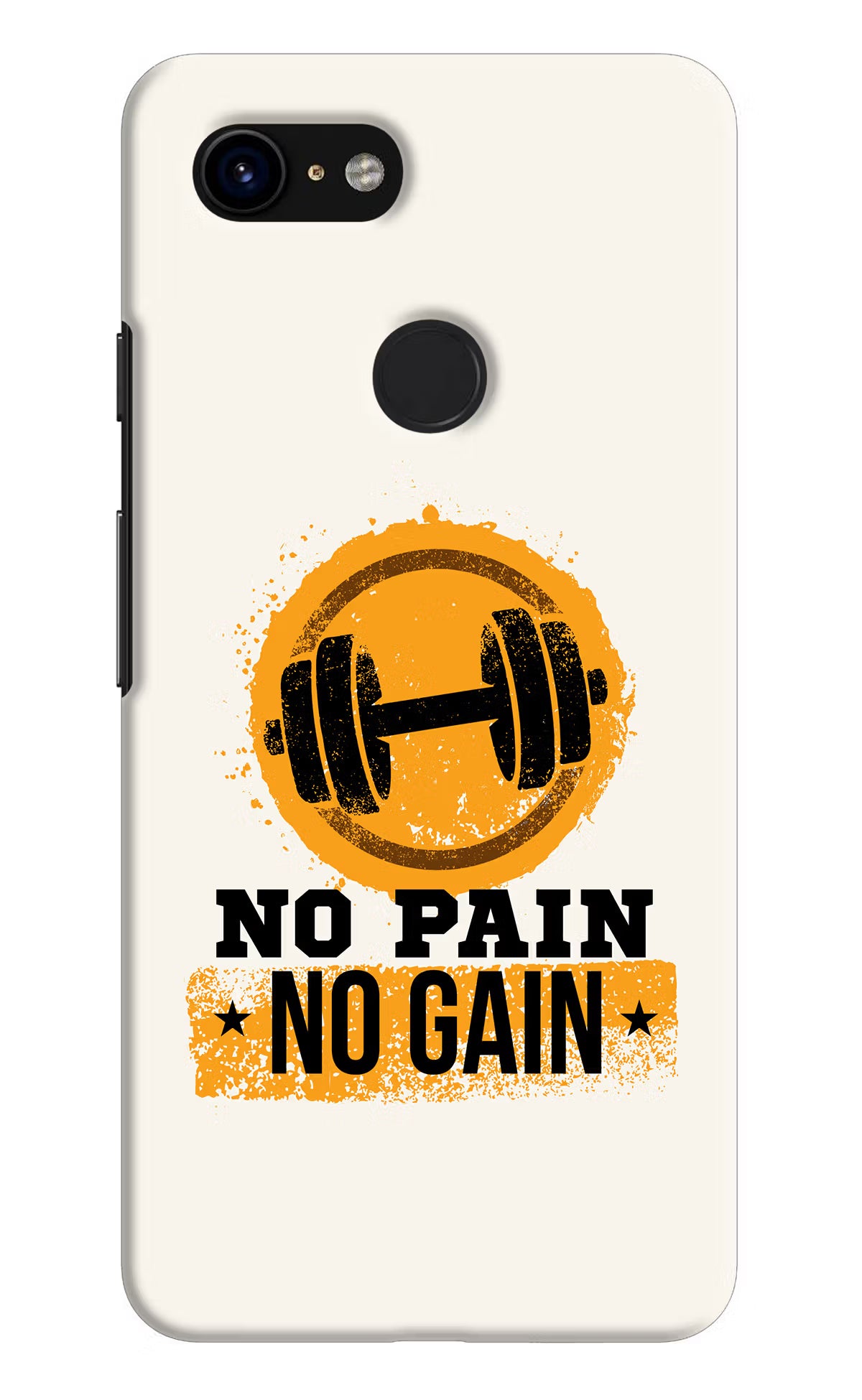 No Pain No Gain Google Pixel 3 Back Cover - No Pain No Gain Google Pixel 3 Hard Case Back Cover by Casekaro No Pain No Gain Google Pixel 3 Hard Case Back Cover by Casekaro