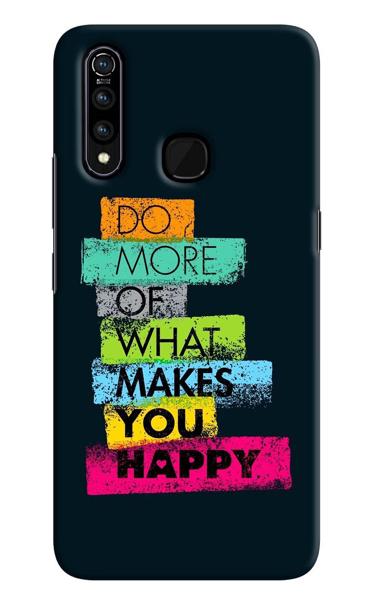 Do More Of What Makes You Happy Vivo Z1 Pro Back Cover - Do More Of What Makes You Happy Vivo Z1 Pro Hard Case Back Cover by Casekaro Do More Of What Makes You Happy Vivo Z1 Pro Hard Case Back Cover by Casekaro