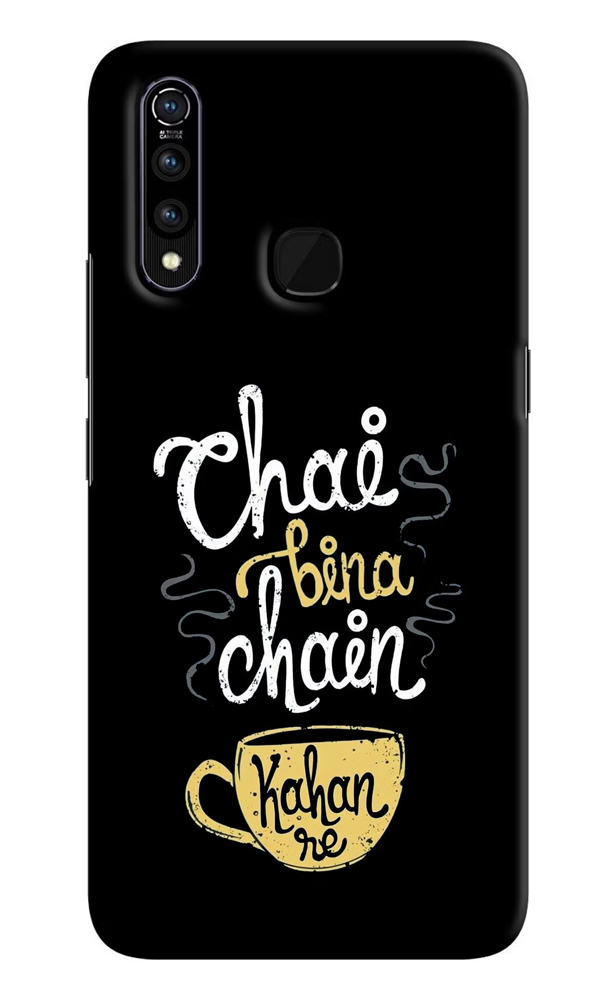 Chai Bina Chain Kaha Re Vivo Z1 Pro Back Cover - Chai Bina Chain Kaha Re Vivo Z1 Pro Hard Case Back Cover by Casekaro Chai Bina Chain Kaha Re Vivo Z1 Pro Hard Case Back Cover by Casekaro