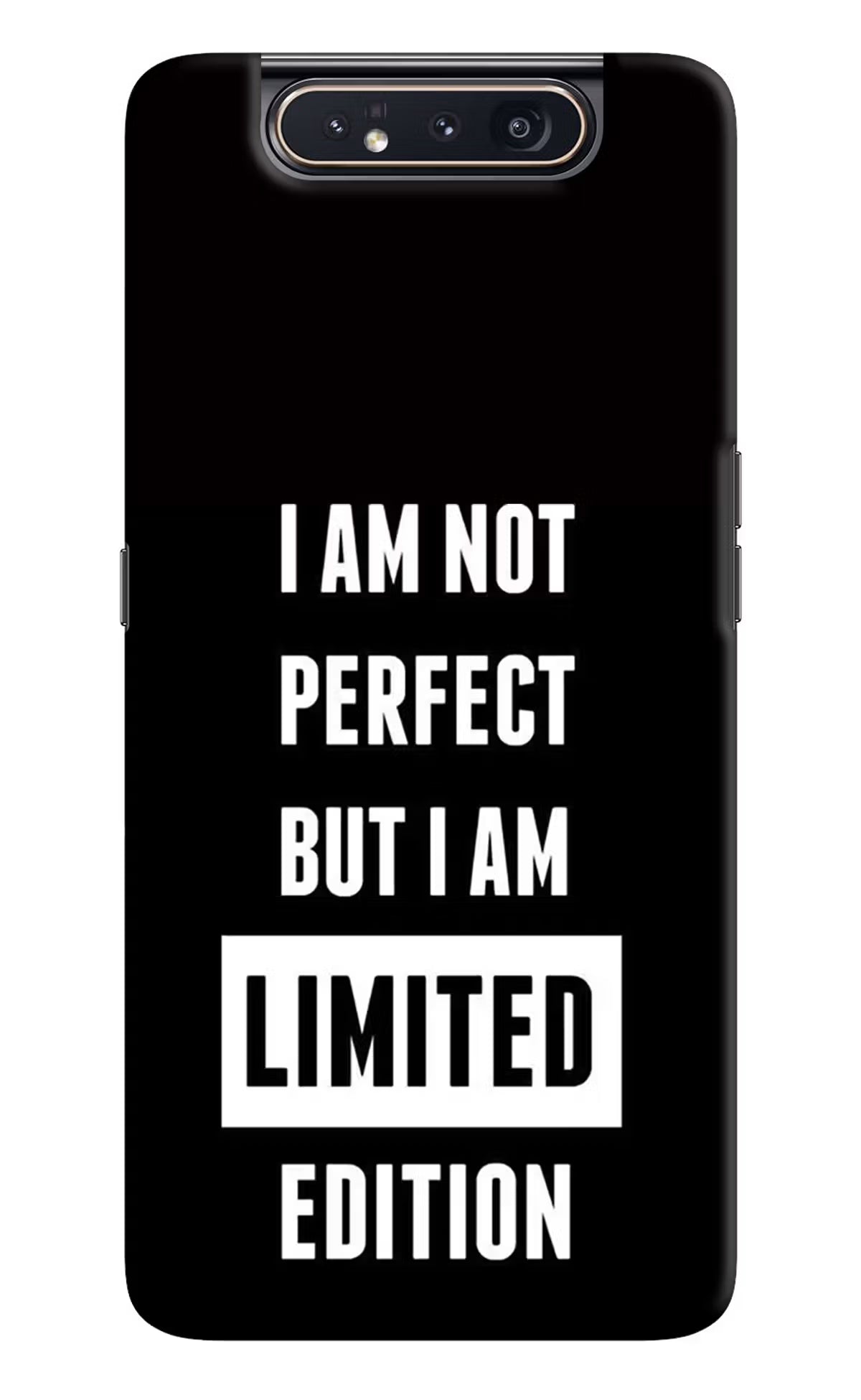 I Am Not Perfect But I Am Limited Edition Samsung A80 Back Cover - I Am Not Perfect But I Am Limited Edition Samsung A80 Hard Case Back Cover by Casekaro I Am Not Perfect But I Am Limited Edition Samsung A80 Hard Case Back Cover by Casekaro