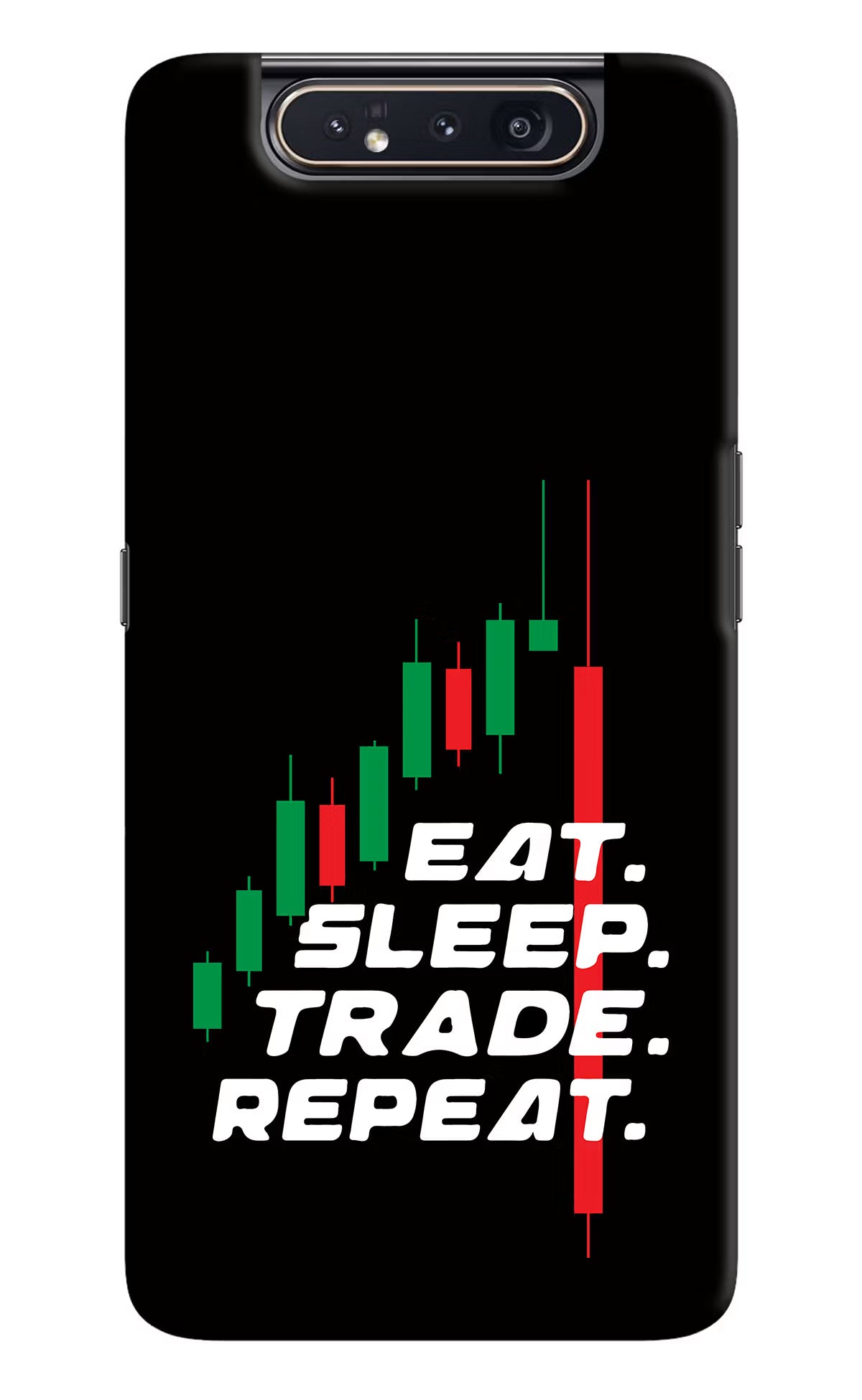 Eat Sleep Trade Repeat Samsung A80 Back Cover - Eat Sleep Trade Repeat Samsung A80 Hard Case Back Cover by Casekaro Eat Sleep Trade Repeat Samsung A80 Hard Case Back Cover by Casekaro