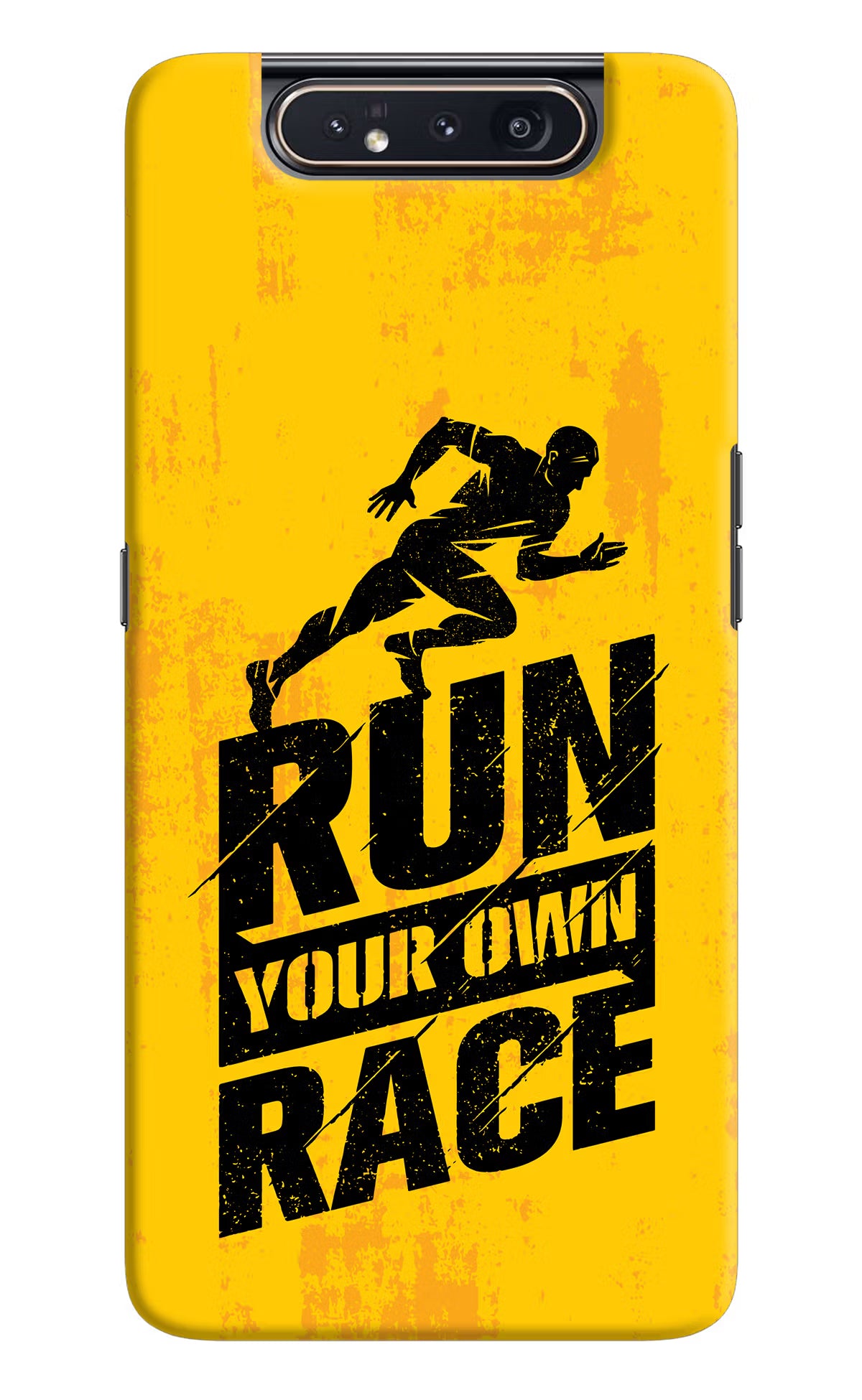 Run Your Own Race Samsung A80 Back Cover - Run Your Own Race Samsung A80 Hard Case Back Cover by Casekaro Run Your Own Race Samsung A80 Hard Case Back Cover by Casekaro
