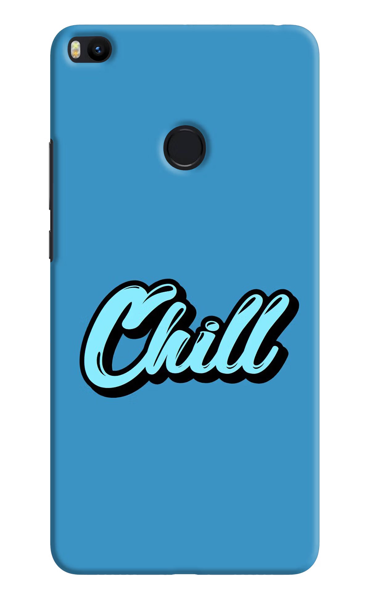 Chill Mi Max 2 Back Cover - Chill Mi Max 2 Hard Case Back Cover by Casekaro Chill Mi Max 2 Hard Case Back Cover by Casekaro