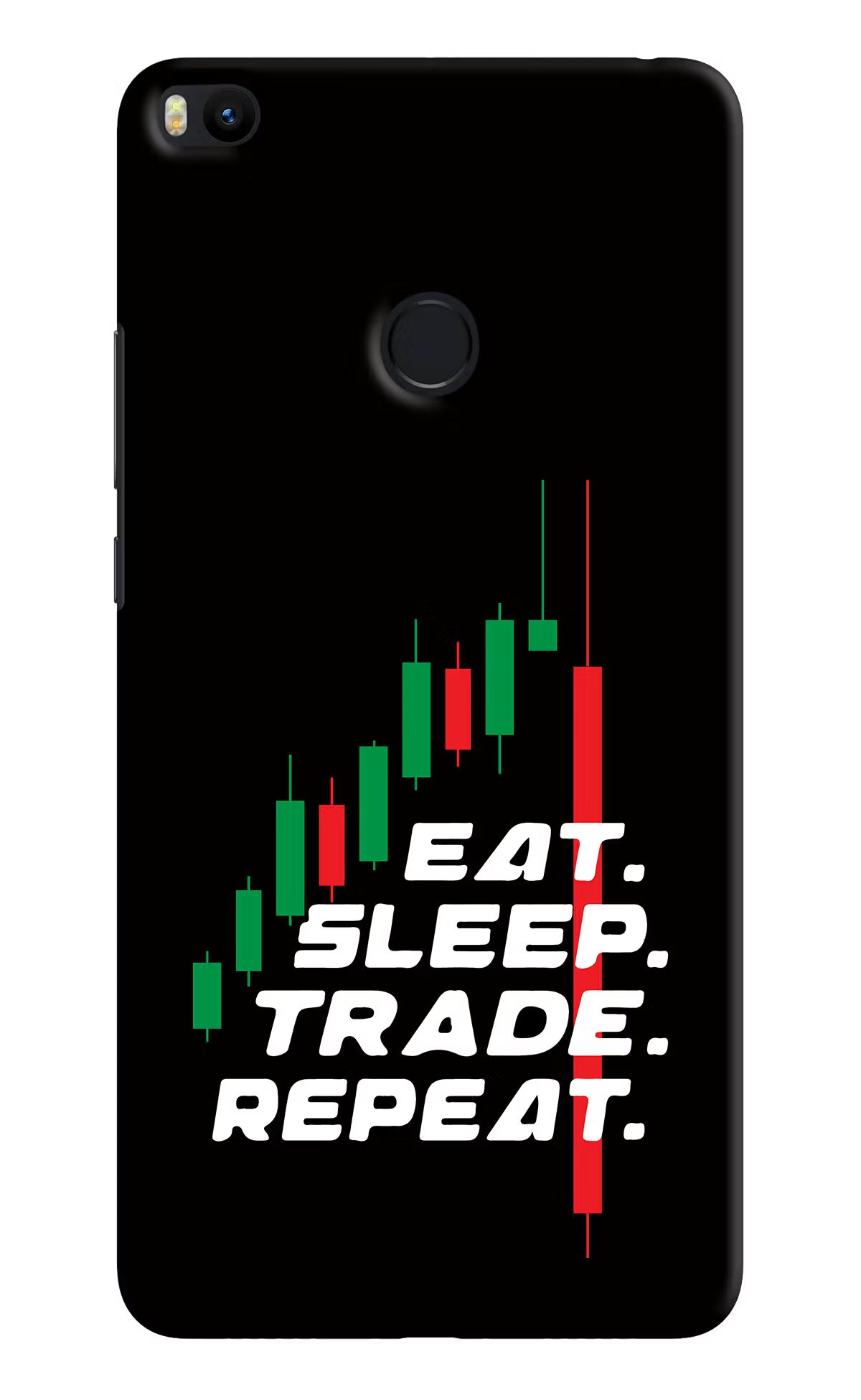 Eat Sleep Trade Repeat Mi Max 2 Back Cover - Eat Sleep Trade Repeat Mi Max 2 Hard Case Back Cover by Casekaro Eat Sleep Trade Repeat Mi Max 2 Hard Case Back Cover by Casekaro