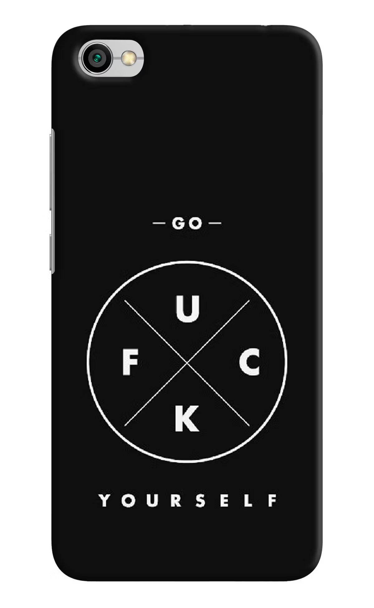 Go Fuck Yourself Redmi Y1 Lite Back Cover - Go Fuck Yourself Redmi Y1 Lite Hard Case Back Cover by Casekaro Go Fuck Yourself Redmi Y1 Lite Hard Case Back Cover by Casekaro