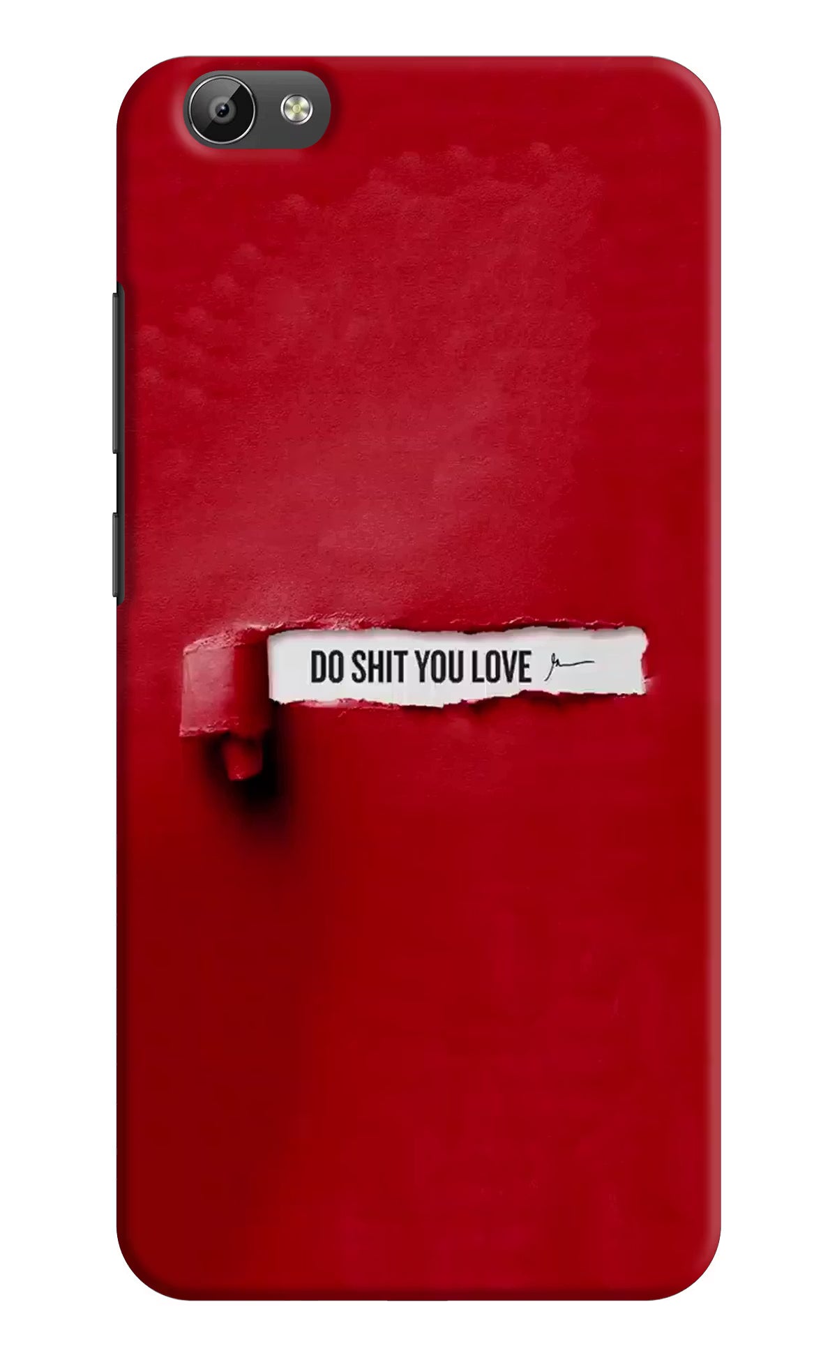 Do Shit You Love Vivo Y66 Back Cover - Do Shit You Love Vivo Y66 Hard Case Back Cover by Casekaro Do Shit You Love Vivo Y66 Hard Case Back Cover by Casekaro