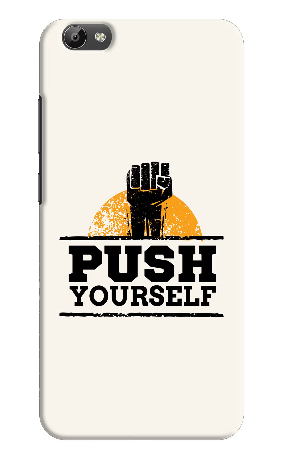 Push Yourself Vivo Y66 Back Cover - Push Yourself Vivo Y66 Hard Case Back Cover by Casekaro Push Yourself Vivo Y66 Hard Case Back Cover by Casekaro