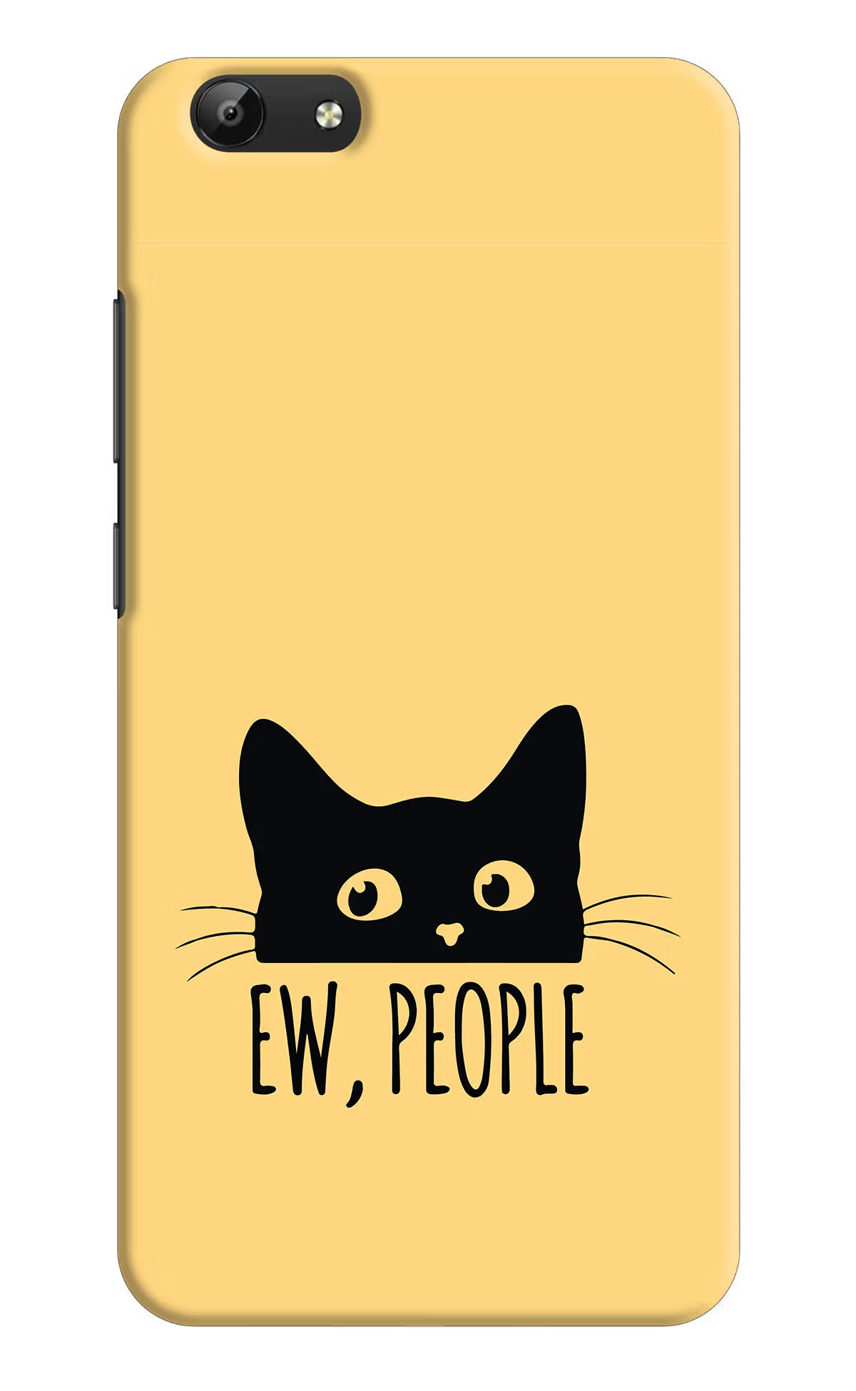 Ew People Catitude Vivo Y69 Back Cover - Ew People Catitude Vivo Y69 Hard Case Back Cover by Casekaro Ew People Catitude Vivo Y69 Hard Case Back Cover by Casekaro