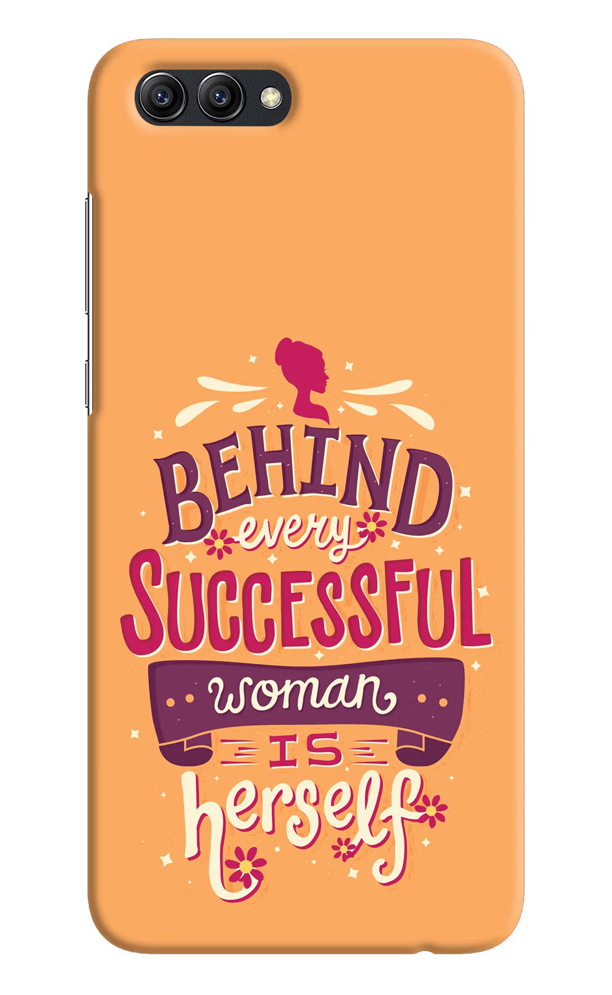 Behind Every Successful Woman There Is Herself Honor View 10 Back Cover - Behind Every Successful Woman There Is Herself Honor View 10 Hard Case Back Cover by Casekaro Behind Every Successful Woman There Is Herself Honor View 10 Hard Case Back Cover by Casekaro