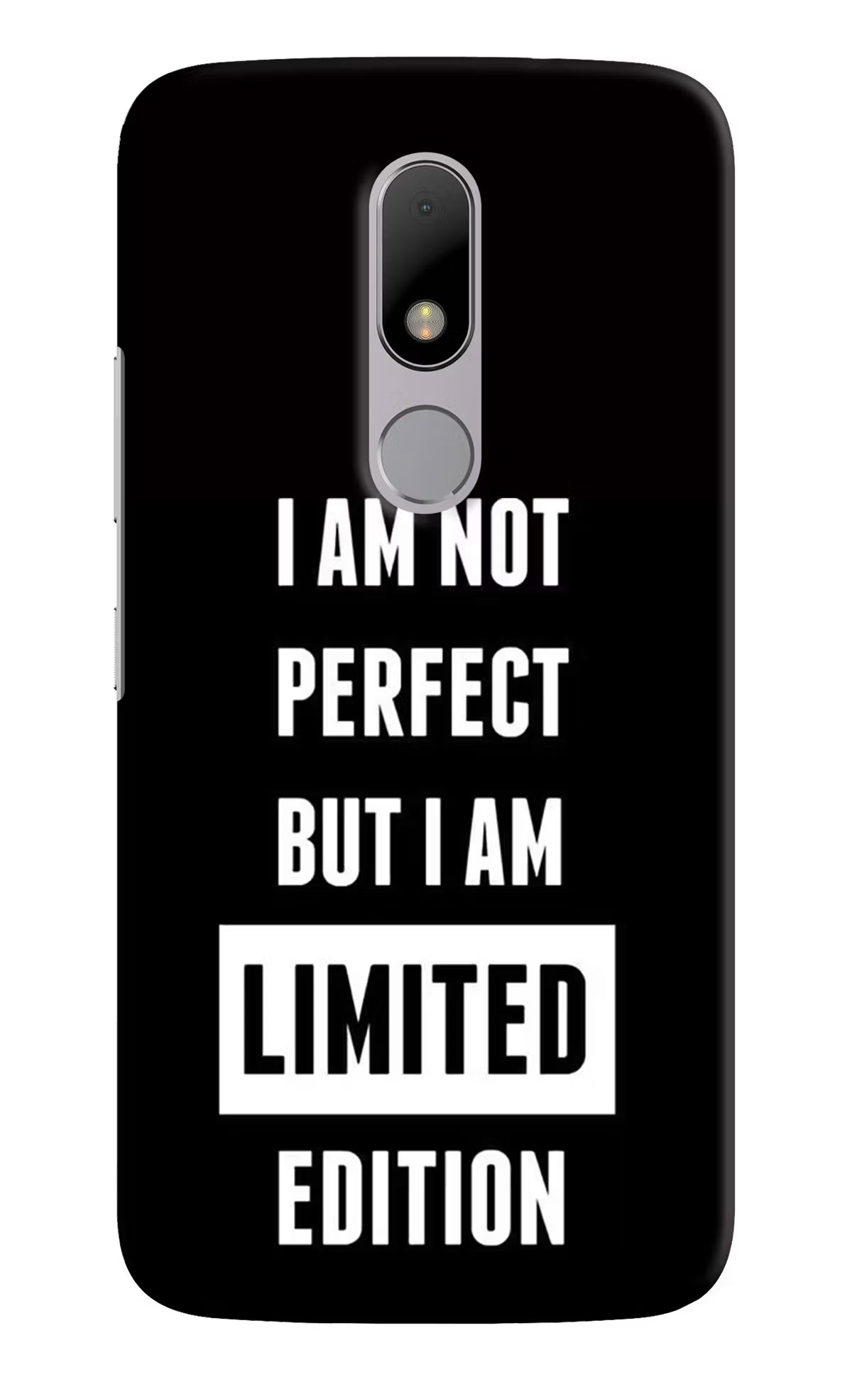 I Am Not Perfect But I Am Limited Edition Moto M Back Cover - I Am Not Perfect But I Am Limited Edition Moto M Hard Case Back Cover by Casekaro I Am Not Perfect But I Am Limited Edition Moto M Hard Case Back Cover by Casekaro