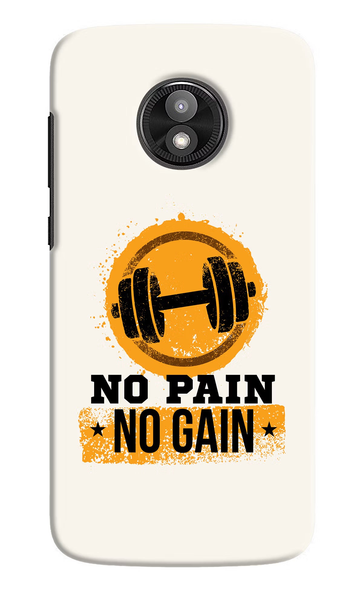 No Pain No Gain Moto E5 Play Back Cover - No Pain No Gain Moto E5 Play Hard Case Back Cover by Casekaro No Pain No Gain Moto E5 Play Hard Case Back Cover by Casekaro