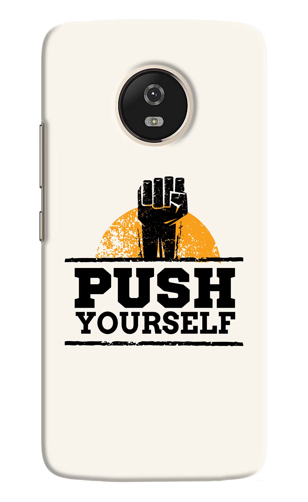 Push Yourself Moto G5 Back Cover - Push Yourself Moto G5 Hard Case Back Cover by Casekaro Push Yourself Moto G5 Hard Case Back Cover by Casekaro