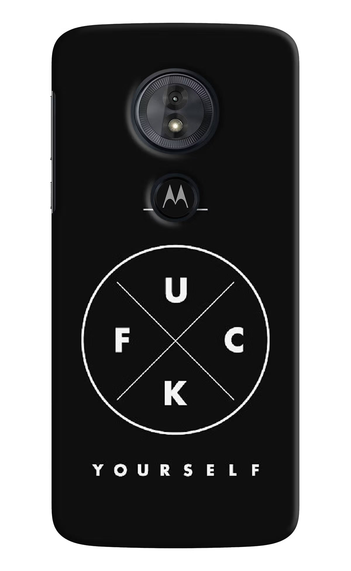 Go Fuck Yourself Moto G6 Play Back Cover - Go Fuck Yourself Moto G6 Play Hard Case Back Cover by Casekaro Go Fuck Yourself Moto G6 Play Hard Case Back Cover by Casekaro