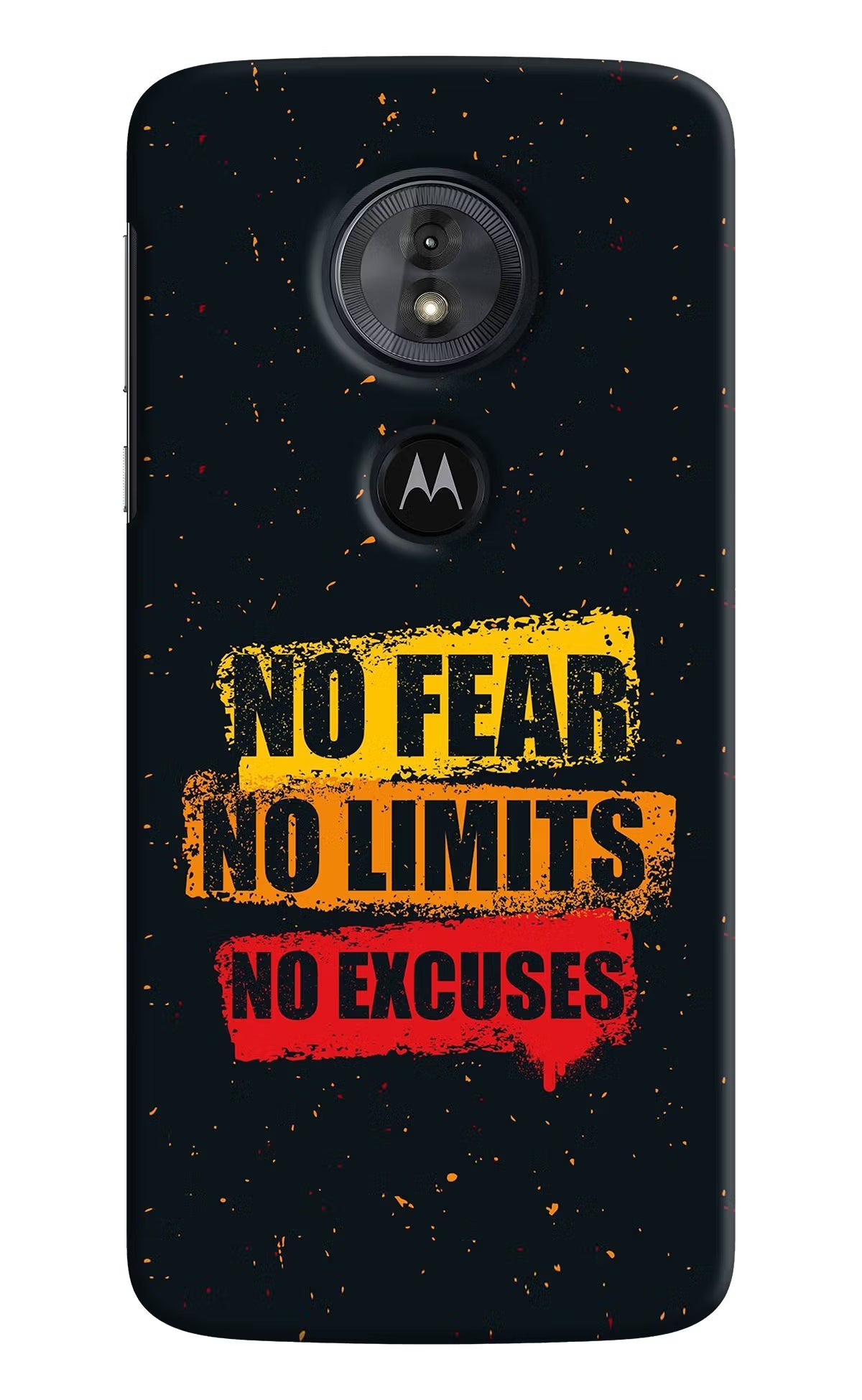 No Fear No Limits No Excuse Moto G6 Play Back Cover - No Fear No Limits No Excuse Moto G6 Play Hard Case Back Cover by Casekaro No Fear No Limits No Excuse Moto G6 Play Hard Case Back Cover by Casekaro