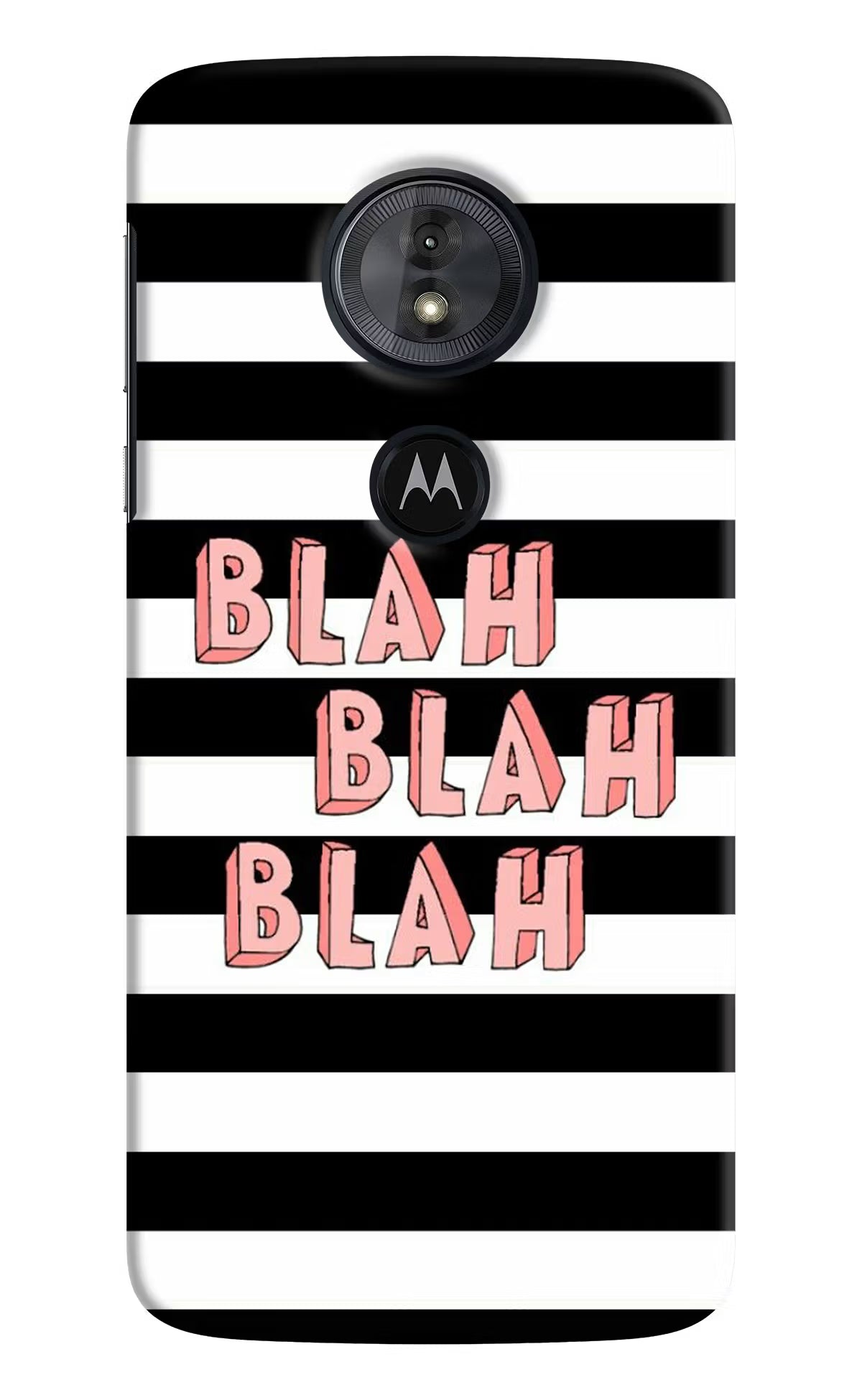 Blah Blah Blah Moto G6 Play Back Cover - Blah Blah Blah Moto G6 Play Hard Case Back Cover by Casekaro Blah Blah Blah Moto G6 Play Hard Case Back Cover by Casekaro