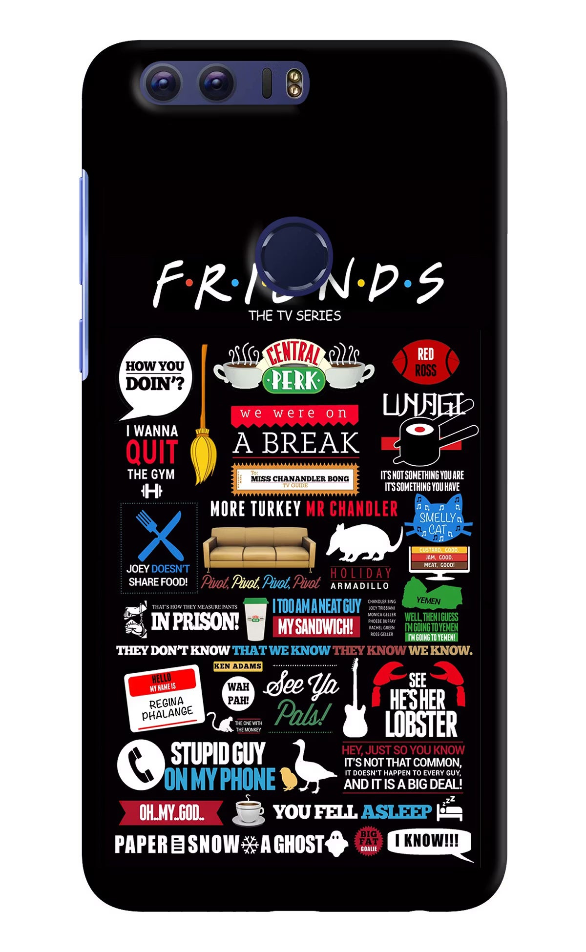 FRIENDS Honor 8 Back Cover - FRIENDS Honor 8 Hard Case Back Cover by Casekaro FRIENDS Honor 8 Hard Case Back Cover by Casekaro