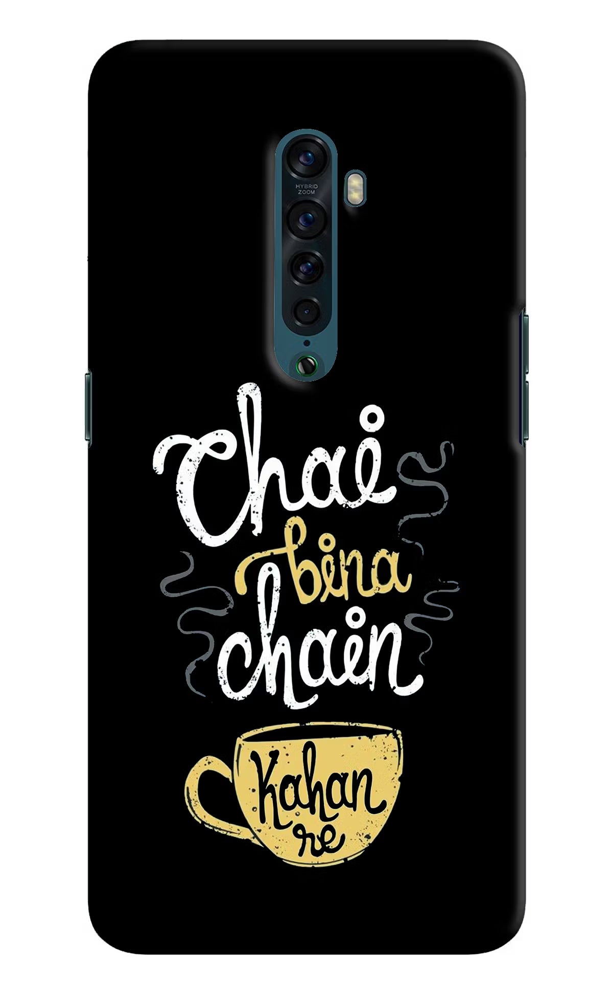 Chai Bina Chain Kaha Re Oppo Reno2 Back Cover - Chai Bina Chain Kaha Re Oppo Reno2 Hard Case Back Cover by Casekaro Chai Bina Chain Kaha Re Oppo Reno2 Hard Case Back Cover by Casekaro