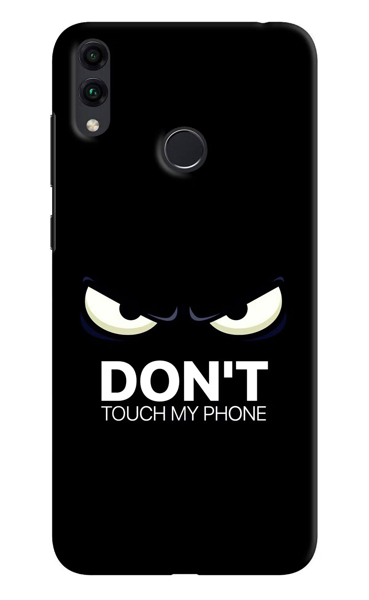 Don'T Touch My Phone Honor 8C Back Cover - Don'T Touch My Phone Honor 8C Hard Case Back Cover by Casekaro Don'T Touch My Phone Honor 8C Hard Case Back Cover by Casekaro
