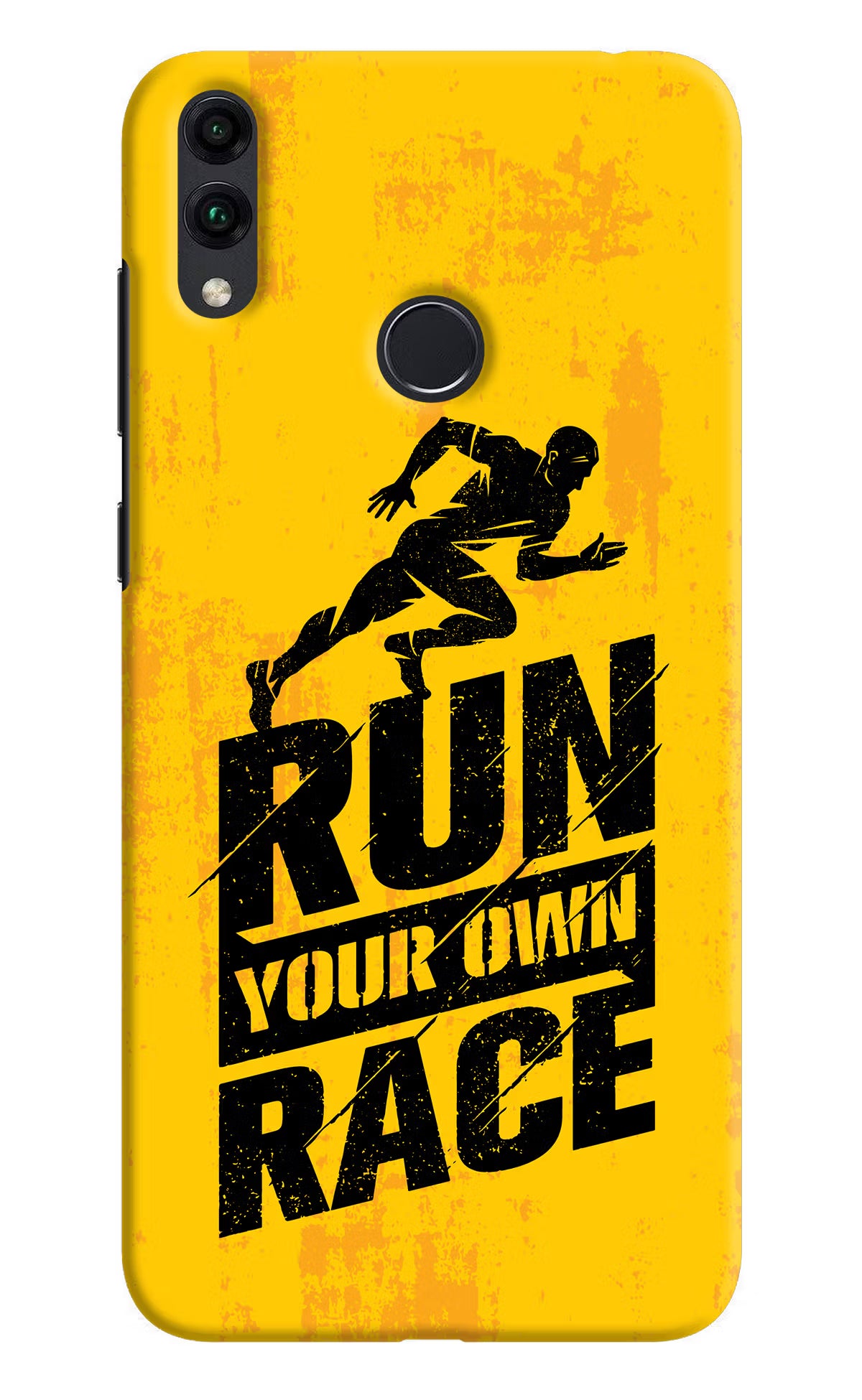 Run Your Own Race Honor 8C Back Cover - Run Your Own Race Honor 8C Hard Case Back Cover by Casekaro Run Your Own Race Honor 8C Hard Case Back Cover by Casekaro