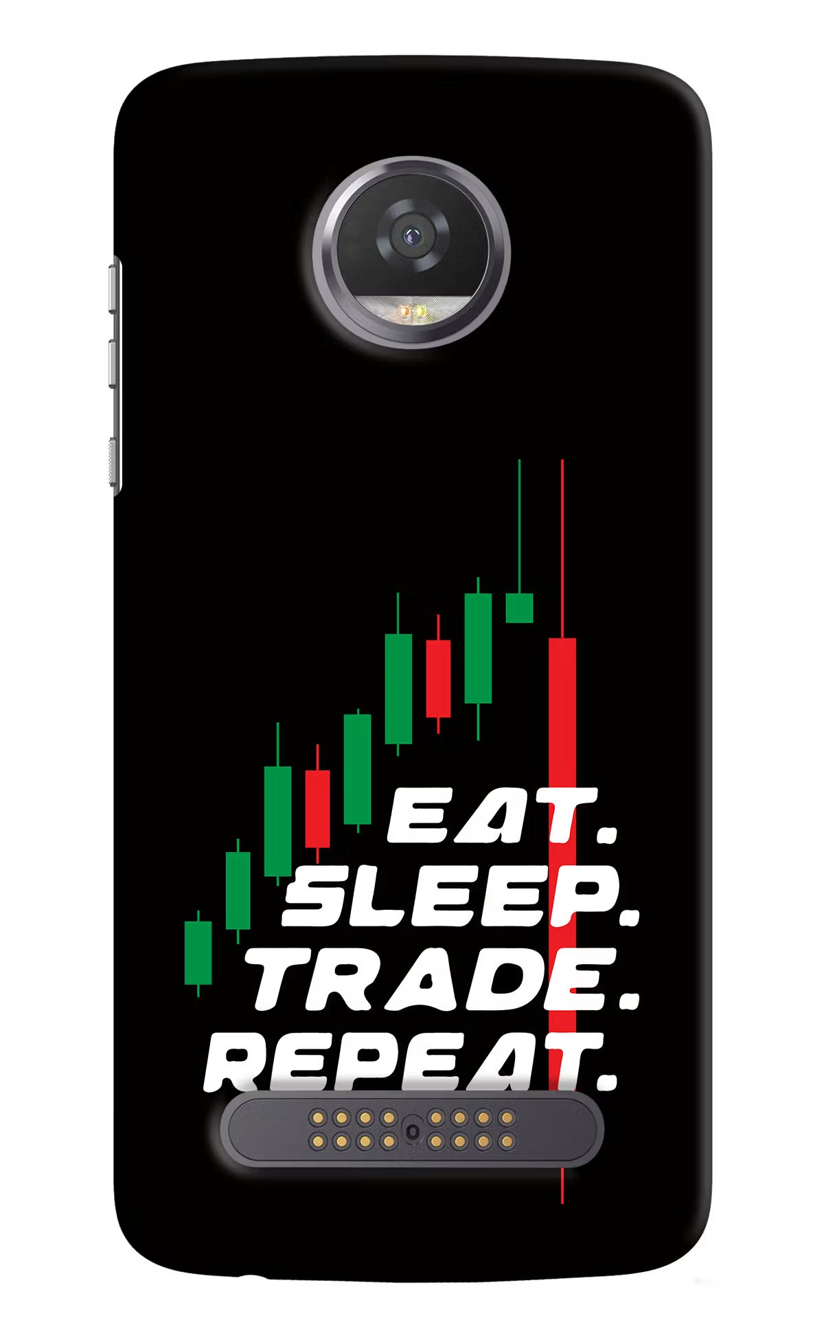 Eat Sleep Trade Repeat Moto Z2 Play Back Cover - Eat Sleep Trade Repeat Moto Z2 Play Hard Case Back Cover by Casekaro Eat Sleep Trade Repeat Moto Z2 Play Hard Case Back Cover by Casekaro