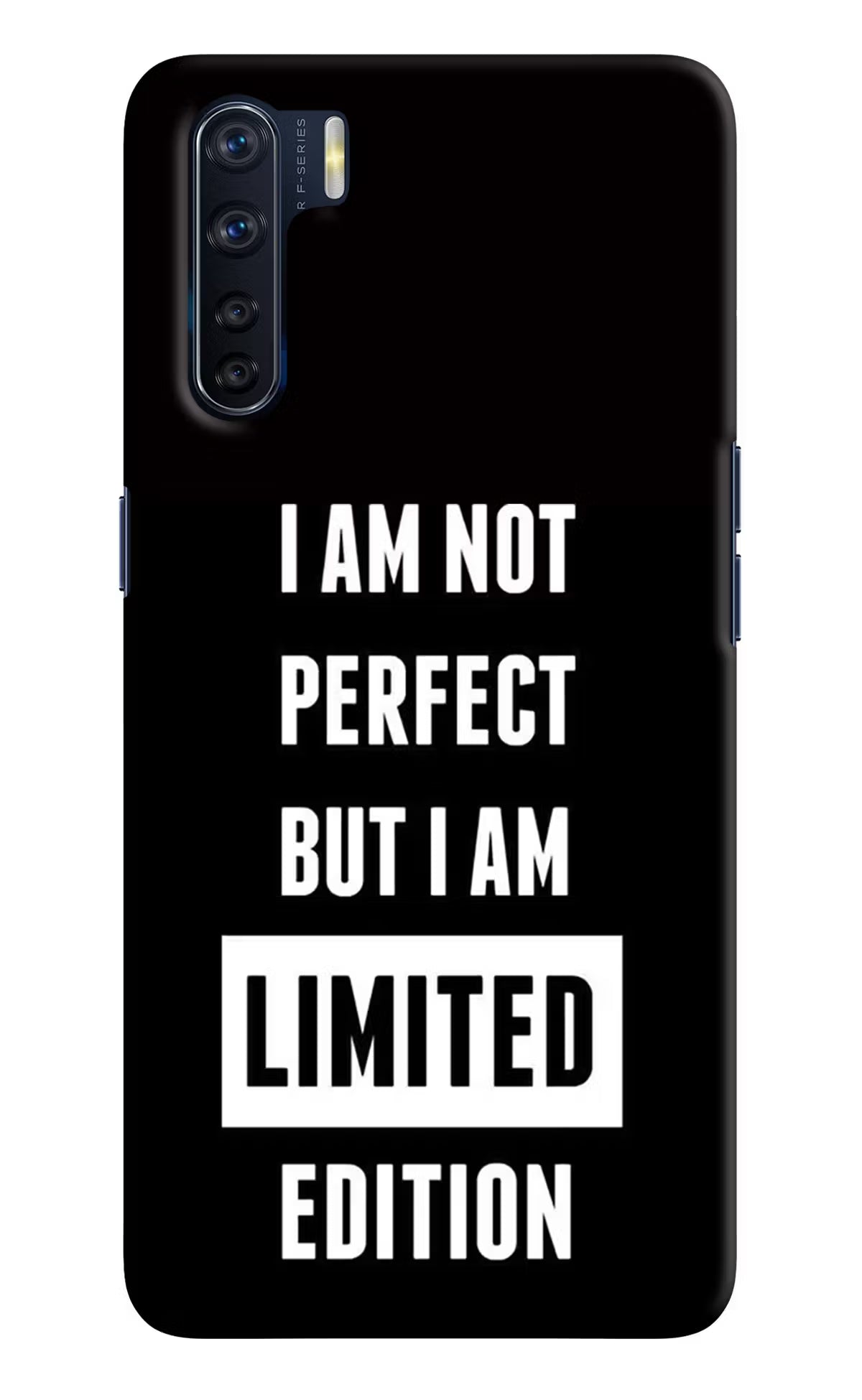 I Am Not Perfect But I Am Limited Edition Oppo F15 Back Cover - I Am Not Perfect But I Am Limited Edition Oppo F15 Hard Case Back Cover by Casekaro I Am Not Perfect But I Am Limited Edition Oppo F15 Hard Case Back Cover by Casekaro