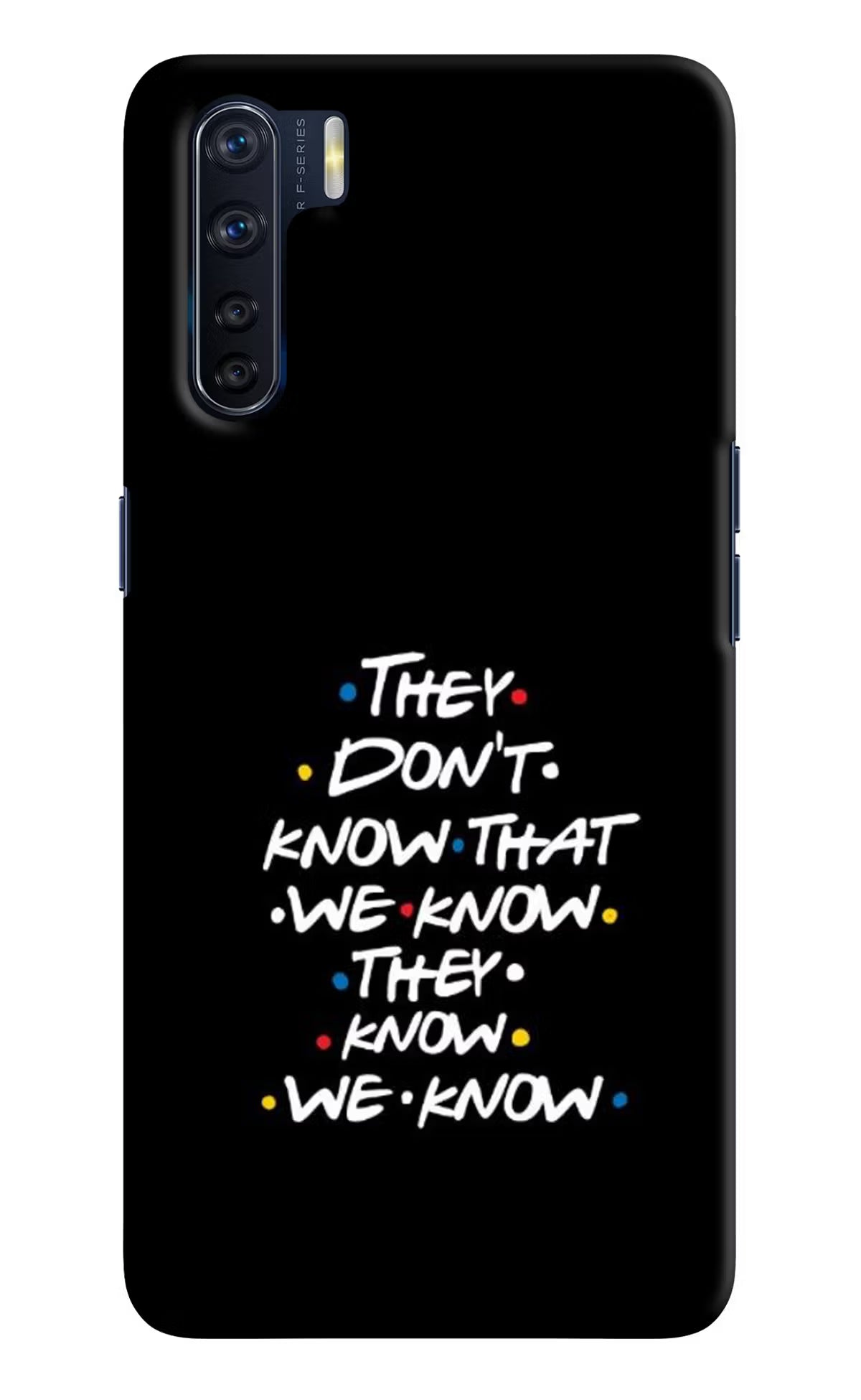 FRIENDS Dialogue Oppo F15 Back Cover - FRIENDS Dialogue Oppo F15 Hard Case Back Cover by Casekaro FRIENDS Dialogue Oppo F15 Hard Case Back Cover by Casekaro