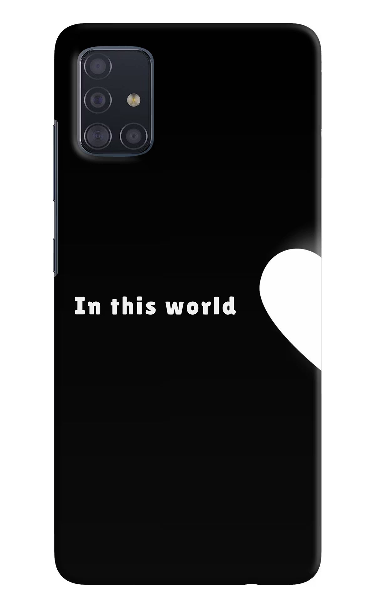 This World Samsung A51 Back Cover - This World Samsung A51 Back Cover This World Samsung A51 Back Cover