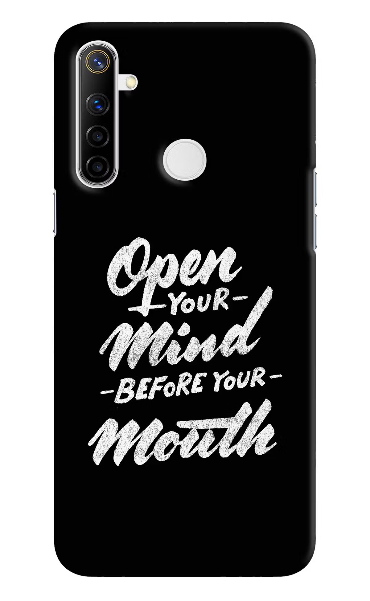 Open Your Mind Before Your Mouth Realme Narzo 10 Back Cover - Open Your Mind Before Your Mouth Realme Narzo 10 Hard Case Back Cover by Casekaro Open Your Mind Before Your Mouth Realme Narzo 10 Hard Case Back Cover by Casekaro