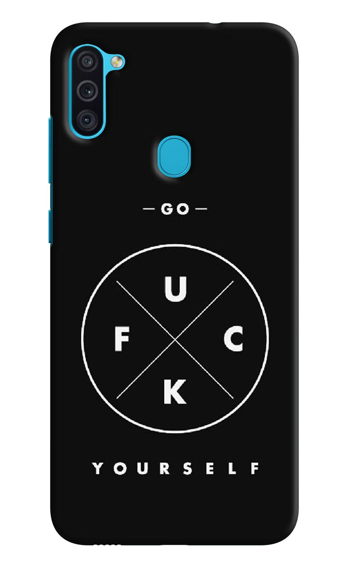 Go Fuck Yourself Samsung M11 Back Cover - Go Fuck Yourself Samsung M11 Hard Case Back Cover by Casekaro Go Fuck Yourself Samsung M11 Hard Case Back Cover by Casekaro