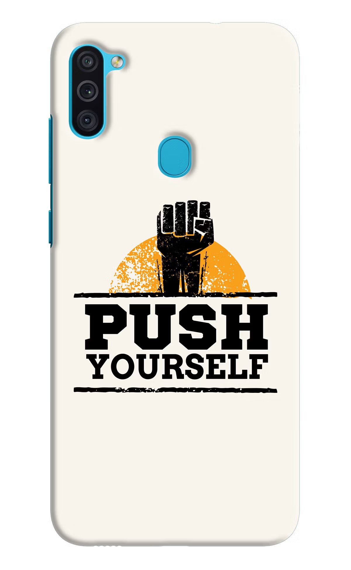 Push Yourself Samsung M11 Back Cover - Push Yourself Samsung M11 Hard Case Back Cover by Casekaro Push Yourself Samsung M11 Hard Case Back Cover by Casekaro
