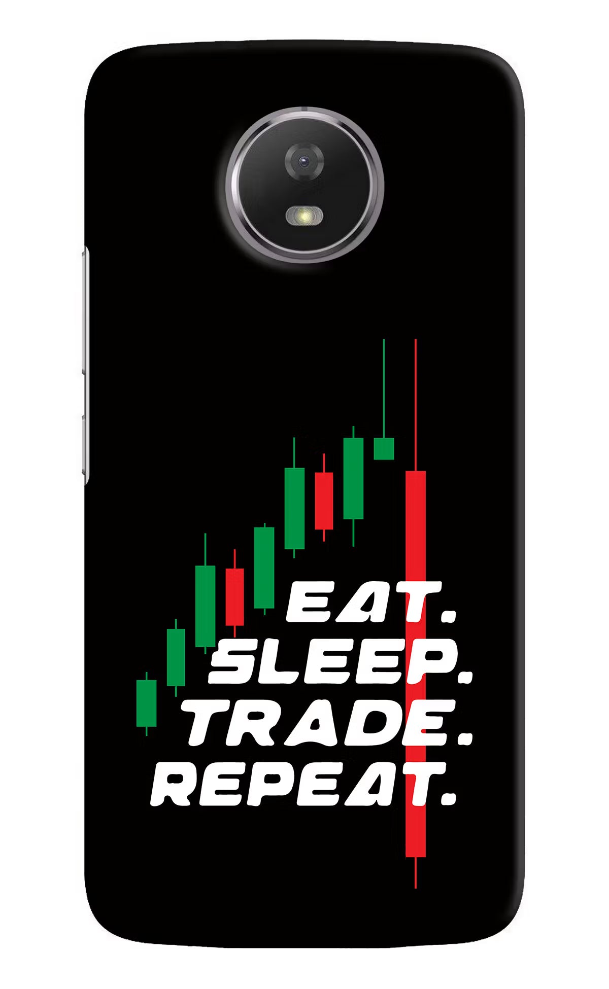 Eat Sleep Trade Repeat Moto G5S Back Cover - Eat Sleep Trade Repeat Moto G5S Hard Case Back Cover by Casekaro Eat Sleep Trade Repeat Moto G5S Hard Case Back Cover by Casekaro