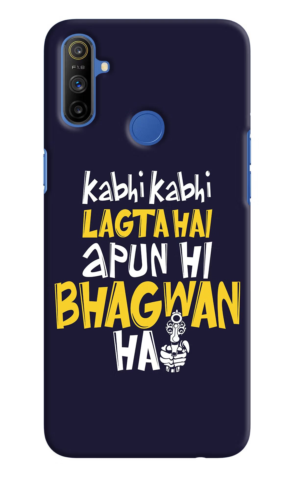 Kabhi Kabhi Lagta Hai Apun Hi Bhagwan Hai Realme Narzo 10A/20A Back Cover - Kabhi Kabhi Lagta Hai Apun Hi Bhagwan Hai Realme Narzo 10A/20A Hard Case Back Cover by Casekaro Kabhi Kabhi Lagta Hai Apun Hi Bhagwan Hai Realme Narzo 10A/20A Hard Case Back Cover by Casekaro