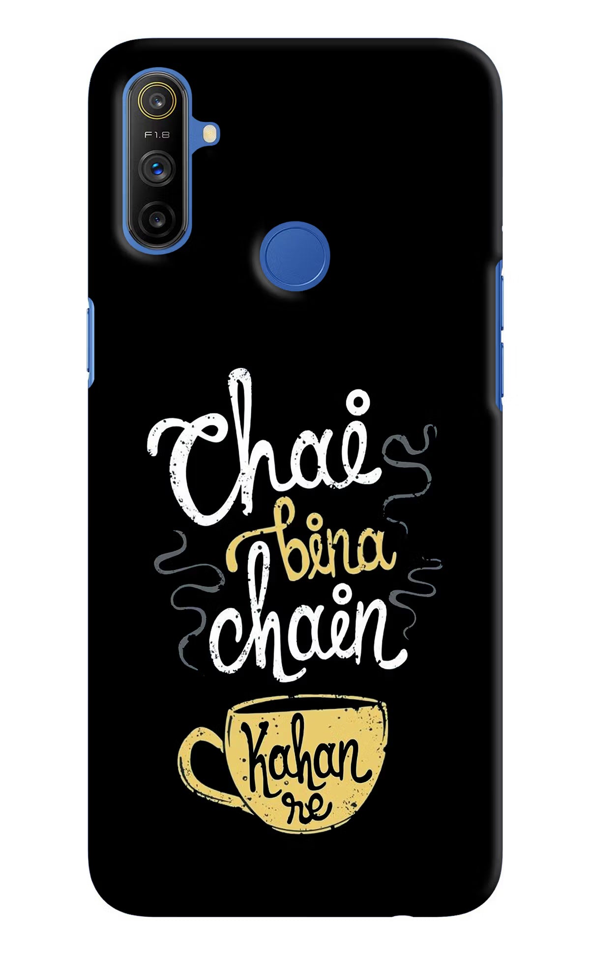 Chai Bina Chain Kaha Re Realme Narzo 10A/20A Back Cover - Chai Bina Chain Kaha Re Realme Narzo 10A/20A Hard Case Back Cover by Casekaro Chai Bina Chain Kaha Re Realme Narzo 10A/20A Hard Case Back Cover by Casekaro