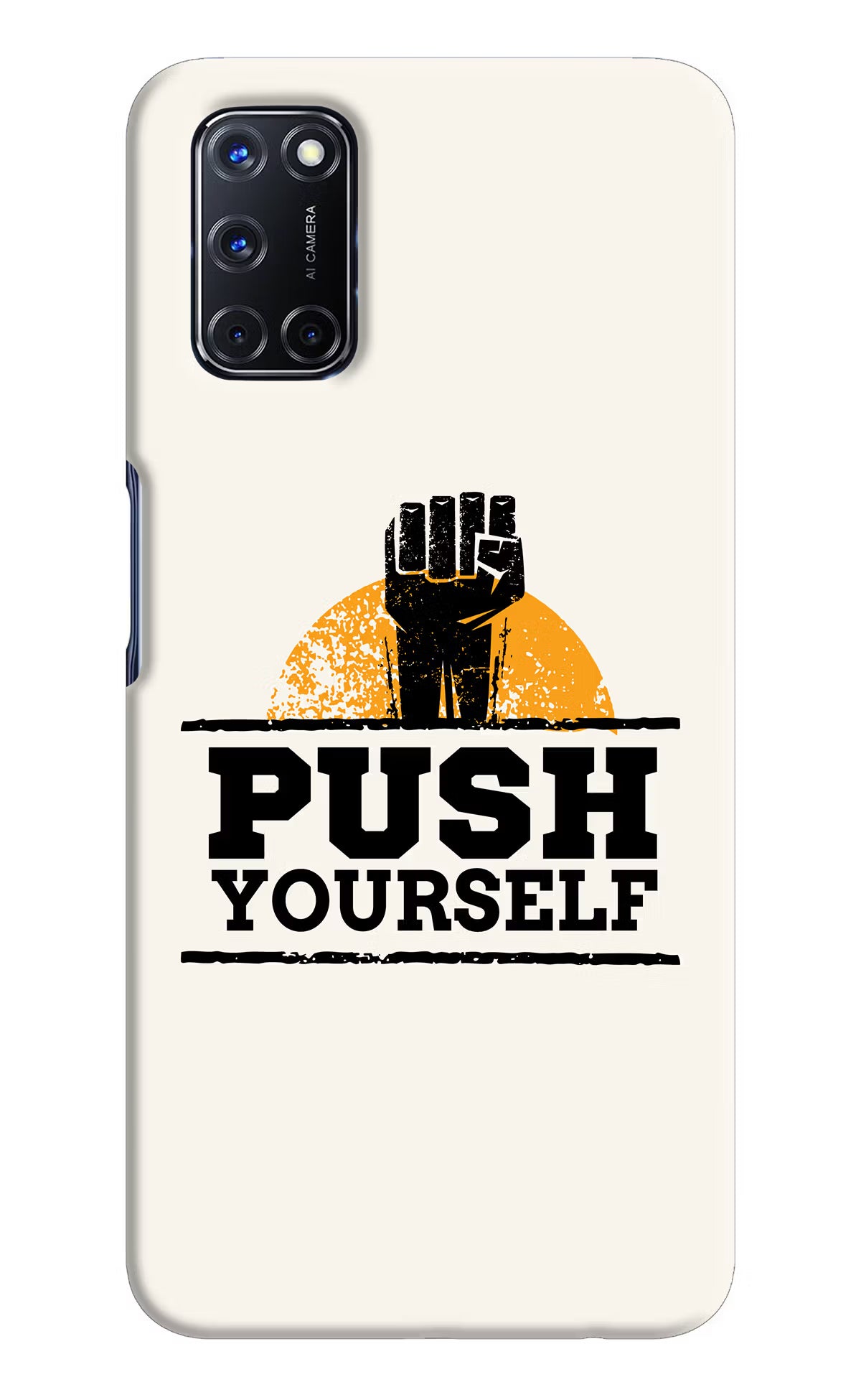 Push Yourself Oppo A52 Back Cover - Push Yourself Oppo A52 Hard Case Back Cover by Casekaro Push Yourself Oppo A52 Hard Case Back Cover by Casekaro