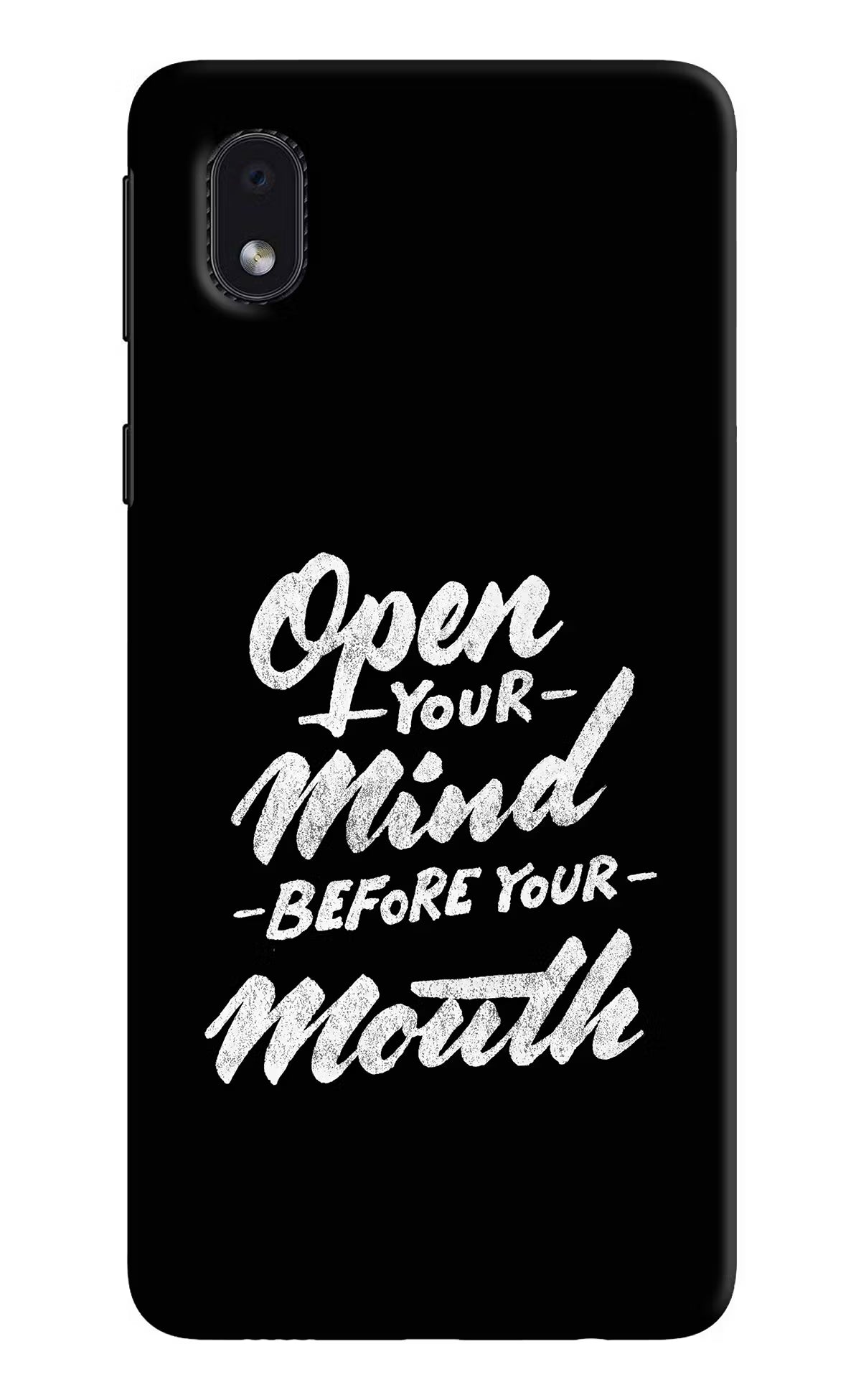 Open Your Mind Before Your Mouth Samsung M01 Core Back Cover - Open Your Mind Before Your Mouth Samsung M01 Core Hard Case Back Cover by Casekaro Open Your Mind Before Your Mouth Samsung M01 Core Hard Case Back Cover by Casekaro