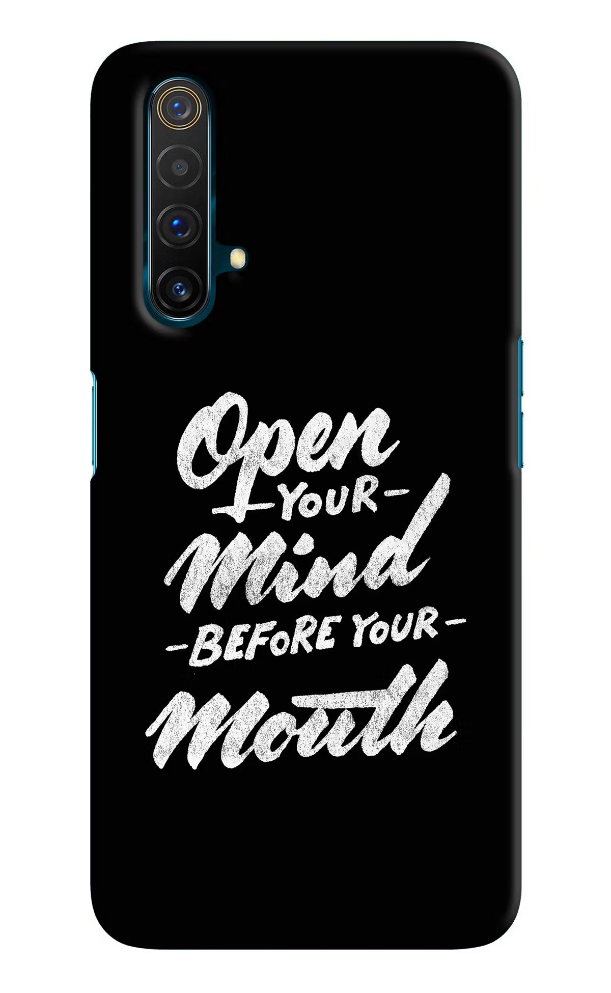 Open Your Mind Before Your Mouth Realme X3 Back Cover - Open Your Mind Before Your Mouth Realme X3 Hard Case Back Cover by Casekaro Open Your Mind Before Your Mouth Realme X3 Hard Case Back Cover by Casekaro