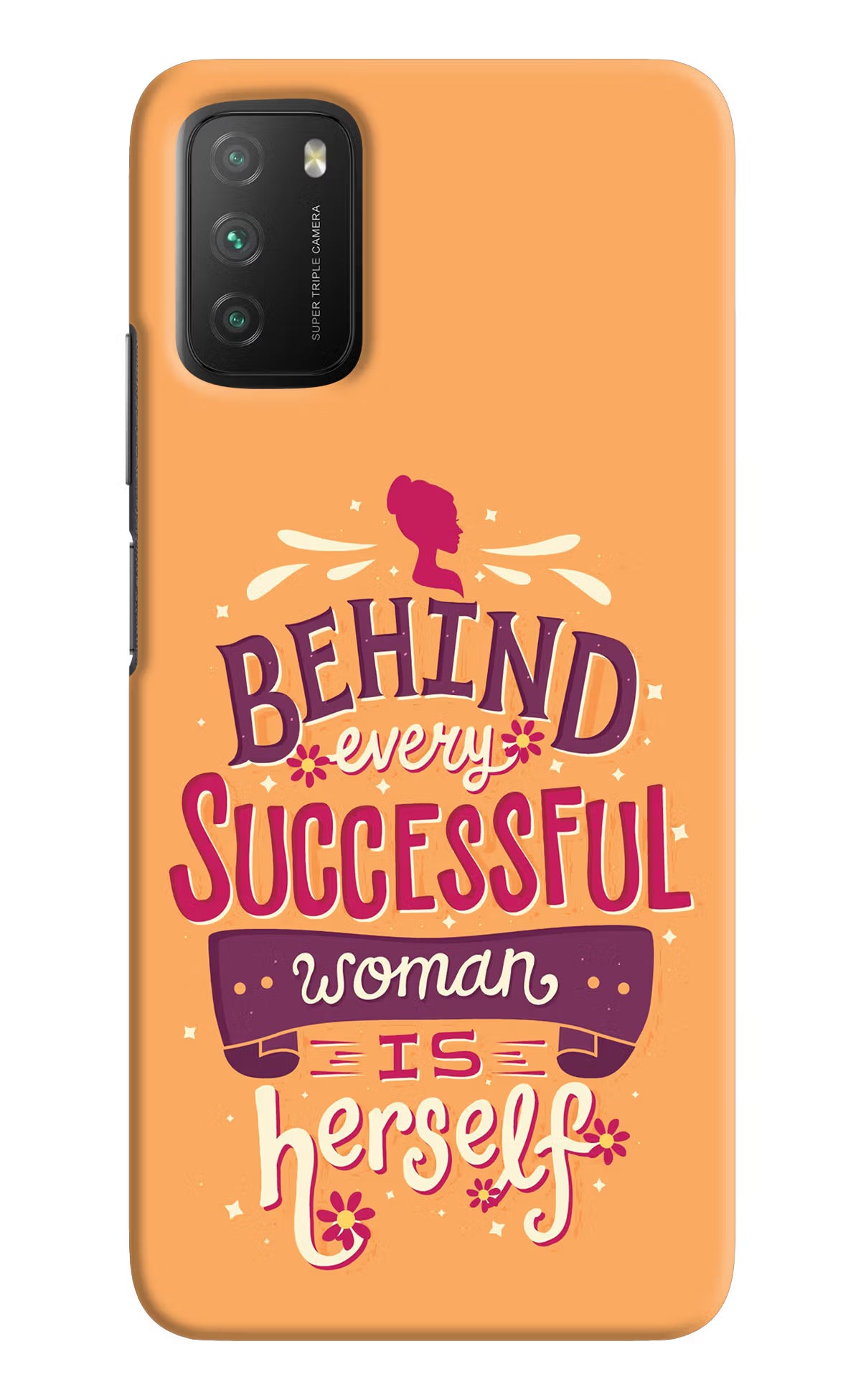 Behind Every Successful Woman There Is Herself Poco M3 Back Cover - Behind Every Successful Woman There Is Herself Poco M3 Hard Case Back Cover by Casekaro Behind Every Successful Woman There Is Herself Poco M3 Hard Case Back Cover by Casekaro