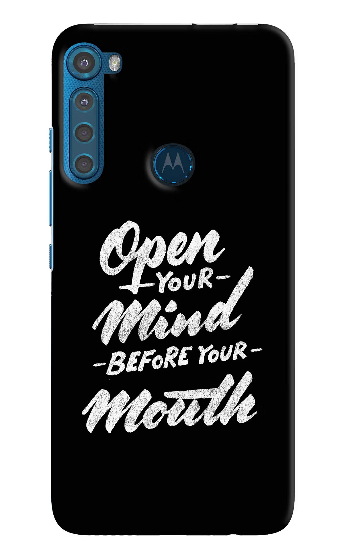 Open Your Mind Before Your Mouth Motorola One Fusion Plus Back Cover - Open Your Mind Before Your Mouth Motorola One Fusion Plus Hard Case Back Cover by Casekaro Open Your Mind Before Your Mouth Motorola One Fusion Plus Hard Case Back Cover by Casekaro