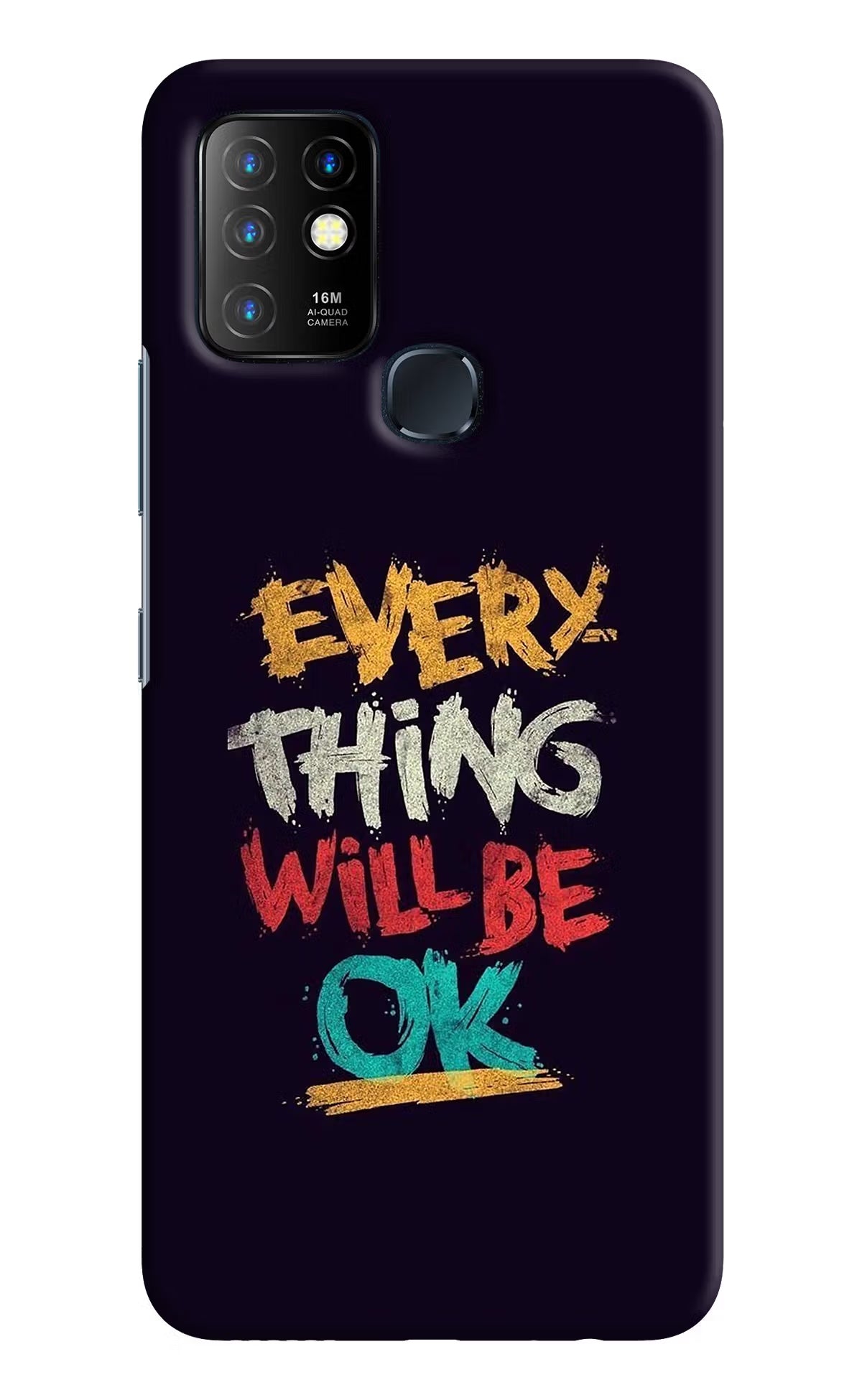 Everything Will Be Ok Infinix Hot 10 Back Cover - Everything Will Be Ok Infinix Hot 10 Hard Case Back Cover by Casekaro Everything Will Be Ok Infinix Hot 10 Hard Case Back Cover by Casekaro
