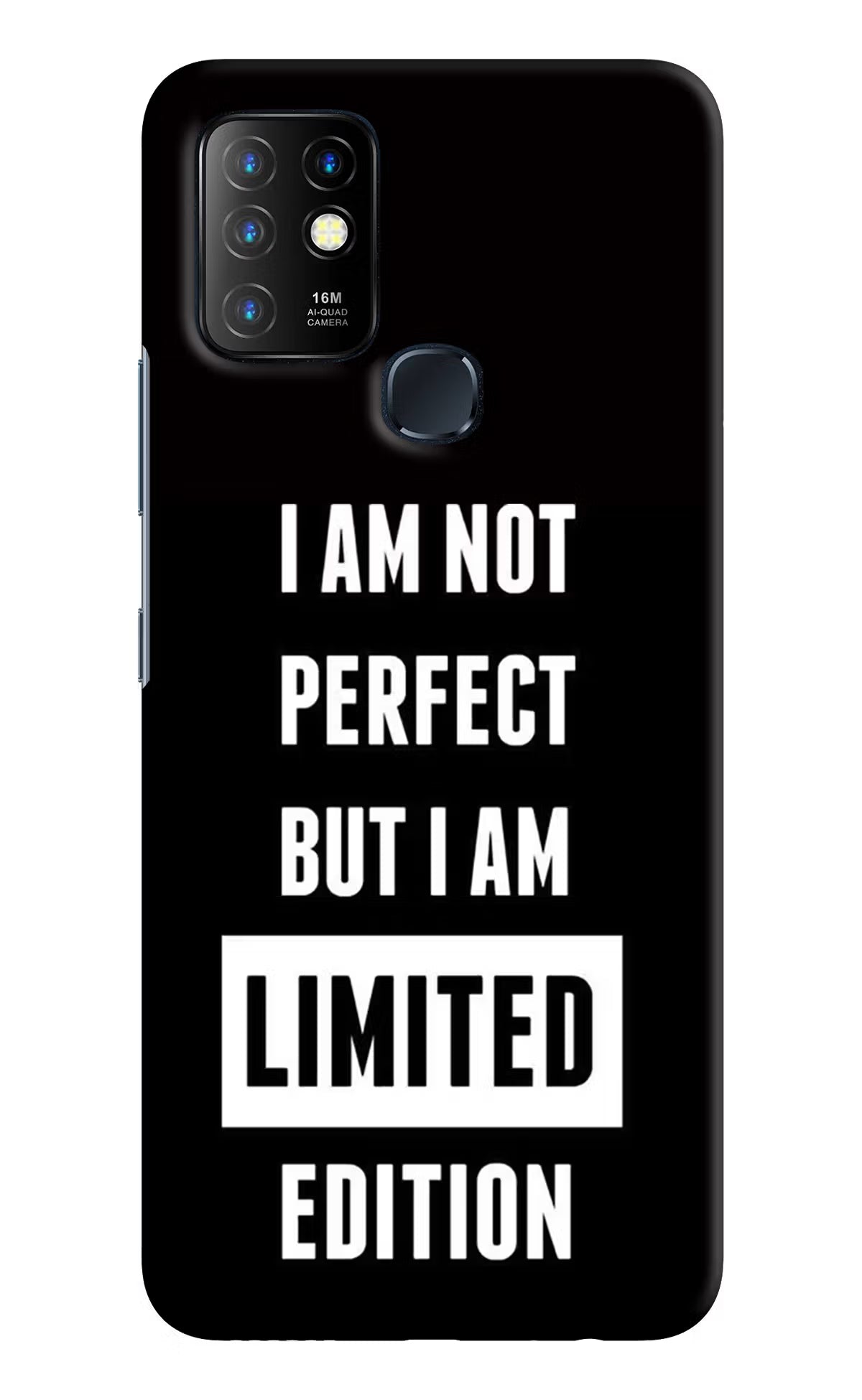 I Am Not Perfect But I Am Limited Edition Infinix Hot 10 Back Cover - I Am Not Perfect But I Am Limited Edition Infinix Hot 10 Hard Case Back Cover by Casekaro I Am Not Perfect But I Am Limited Edition Infinix Hot 10 Hard Case Back Cover by Casekaro