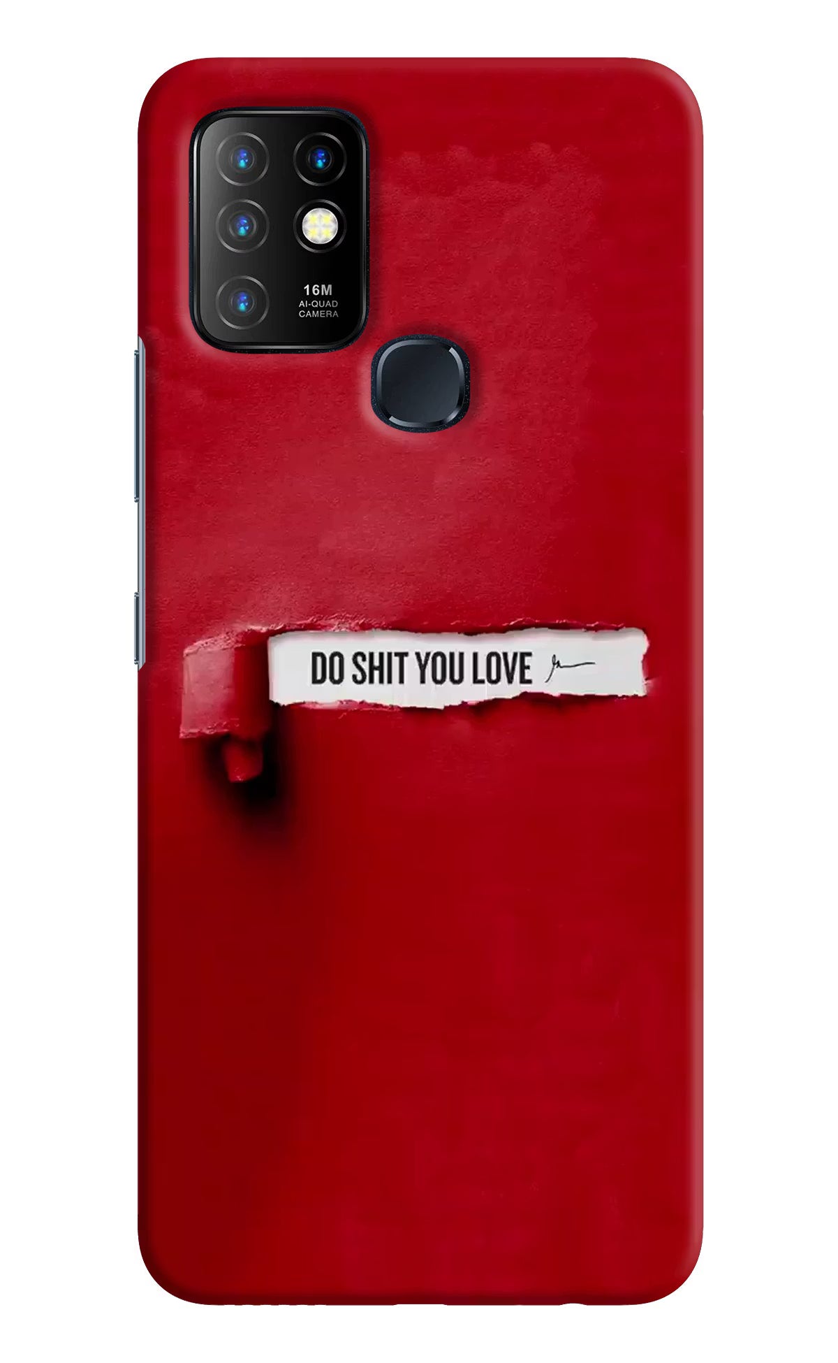 Do Shit You Love Infinix Hot 10 Back Cover - Do Shit You Love Infinix Hot 10 Hard Case Back Cover by Casekaro Do Shit You Love Infinix Hot 10 Hard Case Back Cover by Casekaro