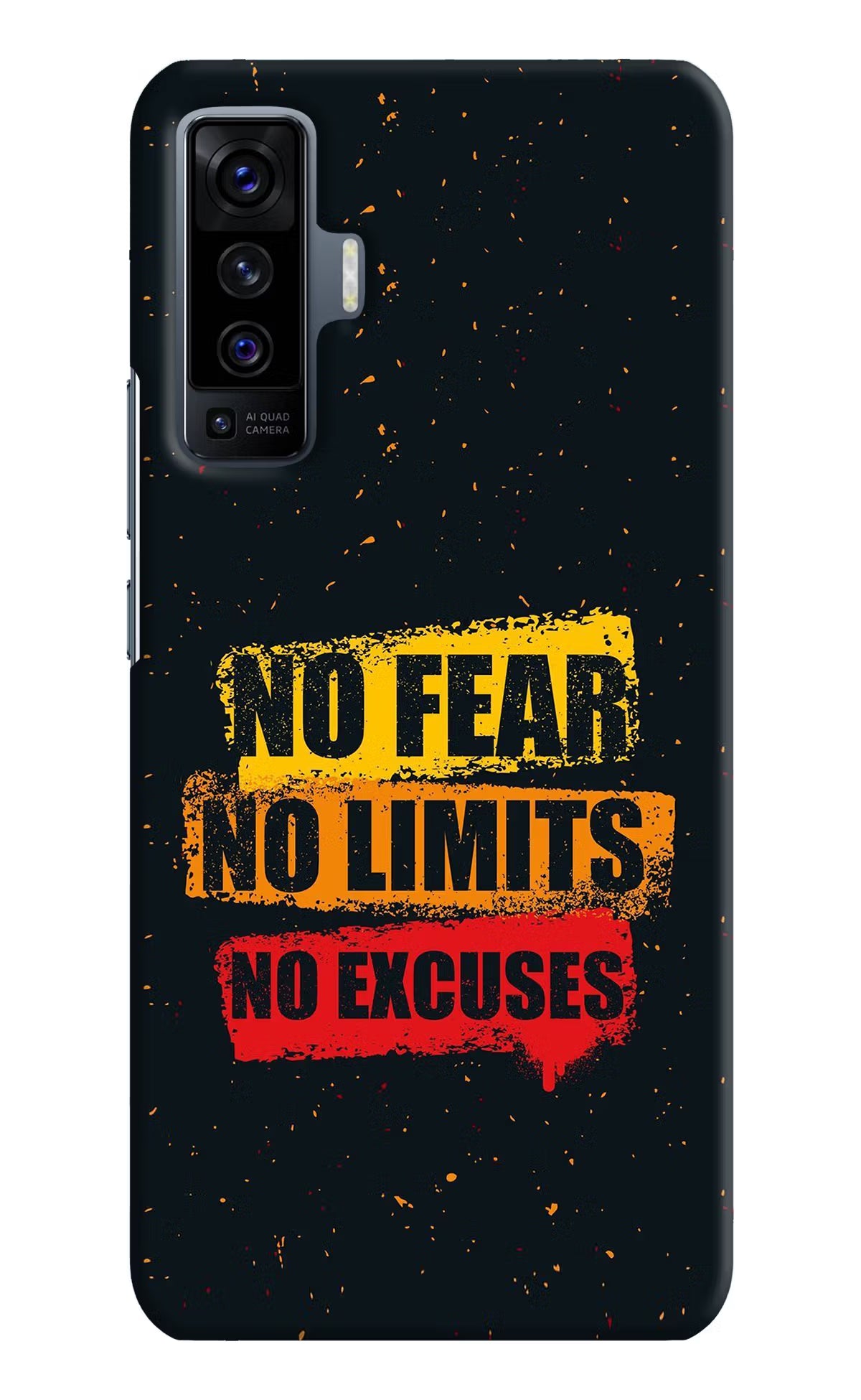 No Fear No Limits No Excuse Vivo X50 Back Cover - No Fear No Limits No Excuse Vivo X50 Hard Case Back Cover by Casekaro No Fear No Limits No Excuse Vivo X50 Hard Case Back Cover by Casekaro