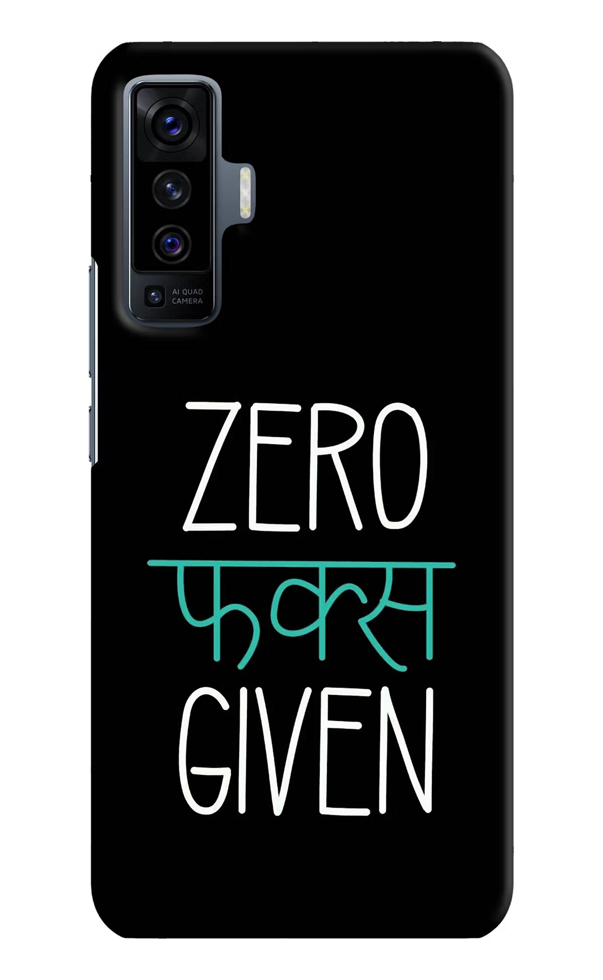 Zero Fucks Given Vivo X50 Back Cover - Zero Fucks Given Vivo X50 Hard Case Back Cover by Casekaro Zero Fucks Given Vivo X50 Hard Case Back Cover by Casekaro