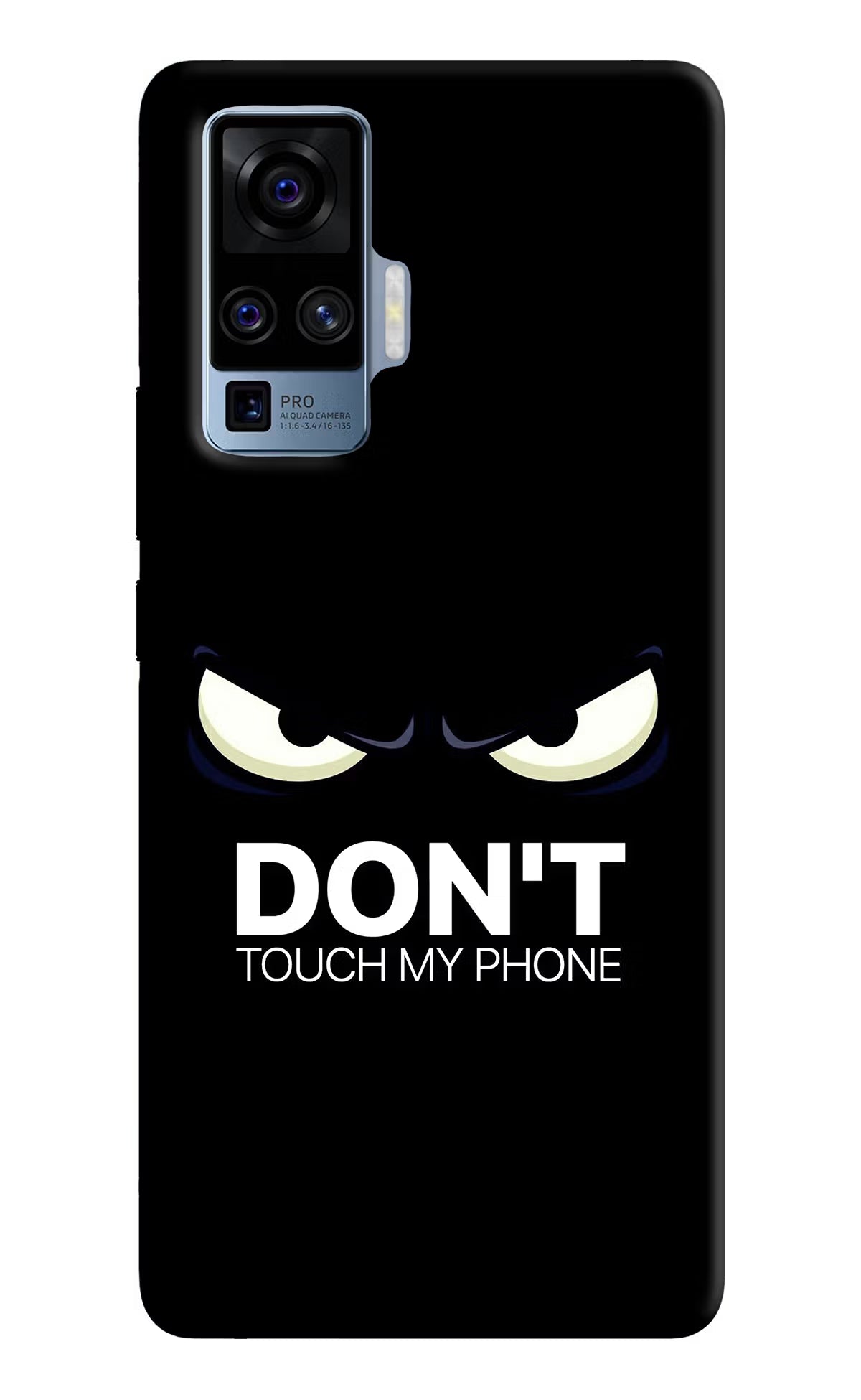 Don'T Touch My Phone Vivo X50 Pro Back Cover - Don'T Touch My Phone Vivo X50 Pro Hard Case Back Cover by Casekaro Don'T Touch My Phone Vivo X50 Pro Hard Case Back Cover by Casekaro