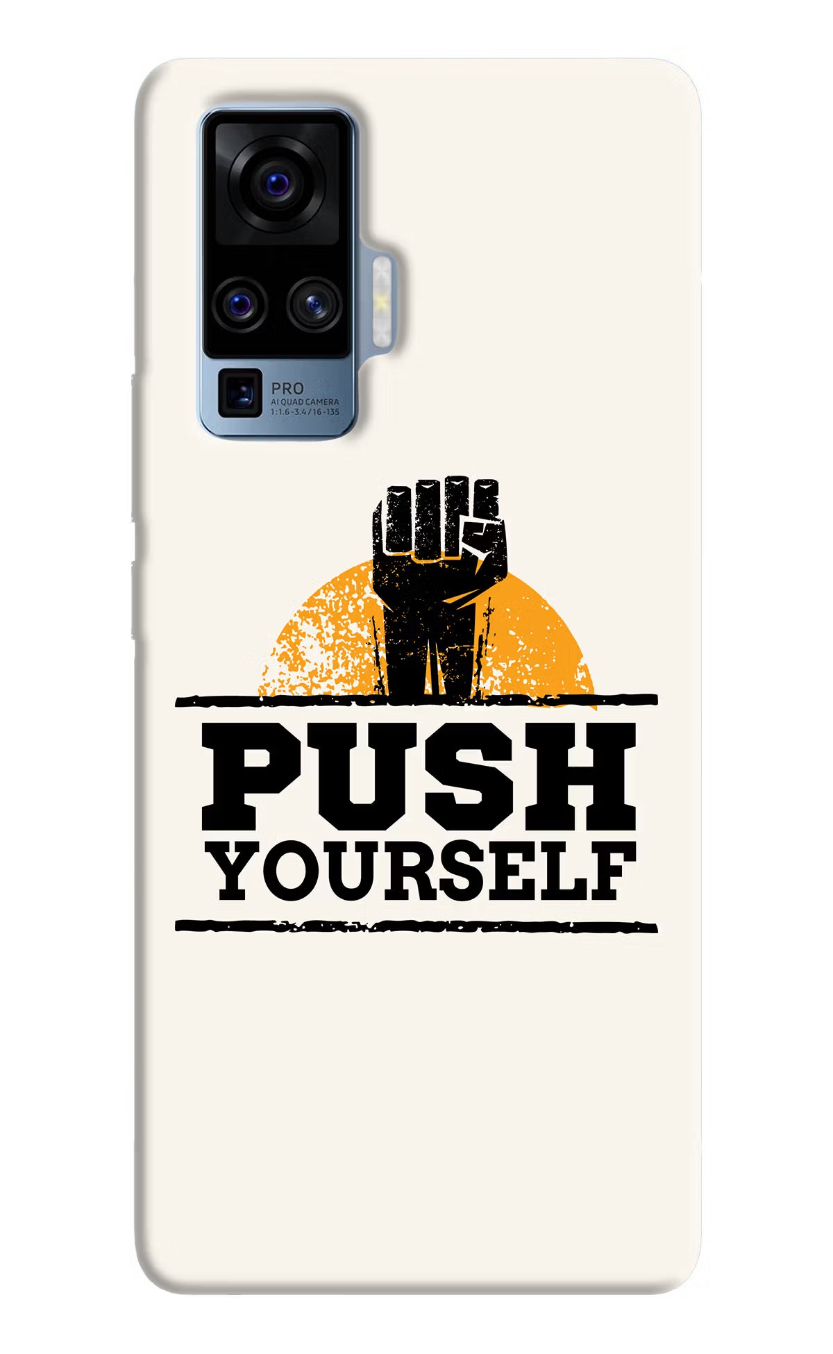Push Yourself Vivo X50 Pro Back Cover - Push Yourself Vivo X50 Pro Hard Case Back Cover by Casekaro Push Yourself Vivo X50 Pro Hard Case Back Cover by Casekaro