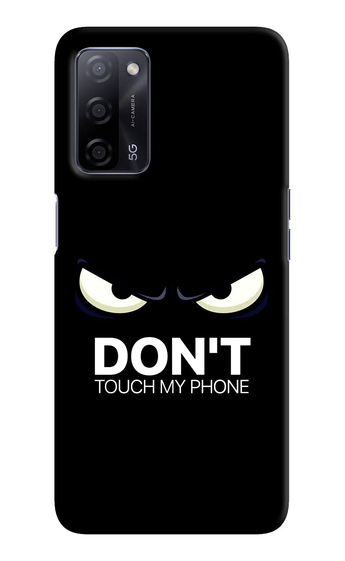 Don'T Touch My Phone Oppo A53s 5G Back Cover - Don'T Touch My Phone Oppo A53s 5G Hard Case Back Cover by Casekaro Don'T Touch My Phone Oppo A53s 5G Hard Case Back Cover by Casekaro