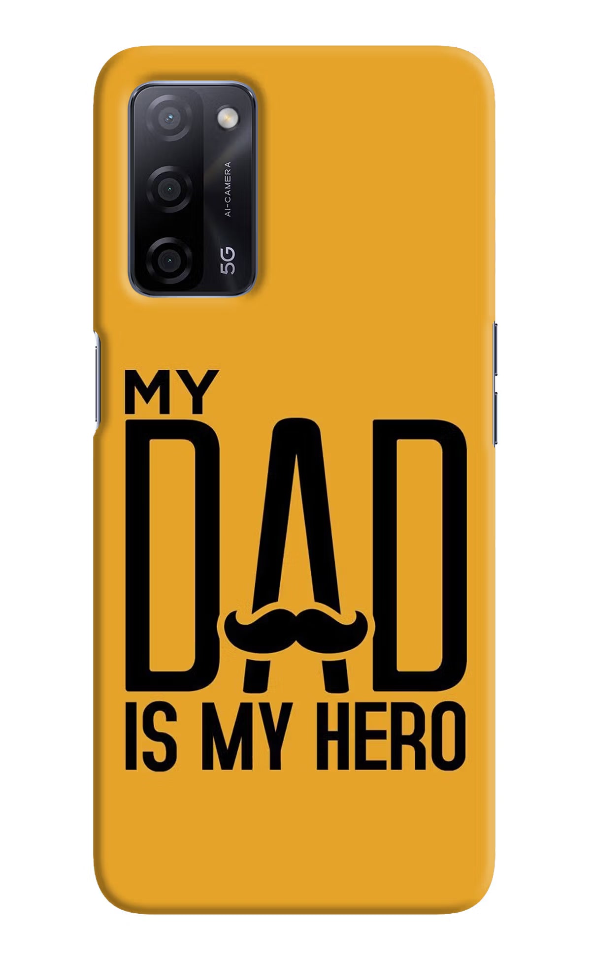 My Dad Is My Hero Oppo A53s 5G Back Cover - My Dad Is My Hero Oppo A53s 5G Hard Case Back Cover by Casekaro My Dad Is My Hero Oppo A53s 5G Hard Case Back Cover by Casekaro