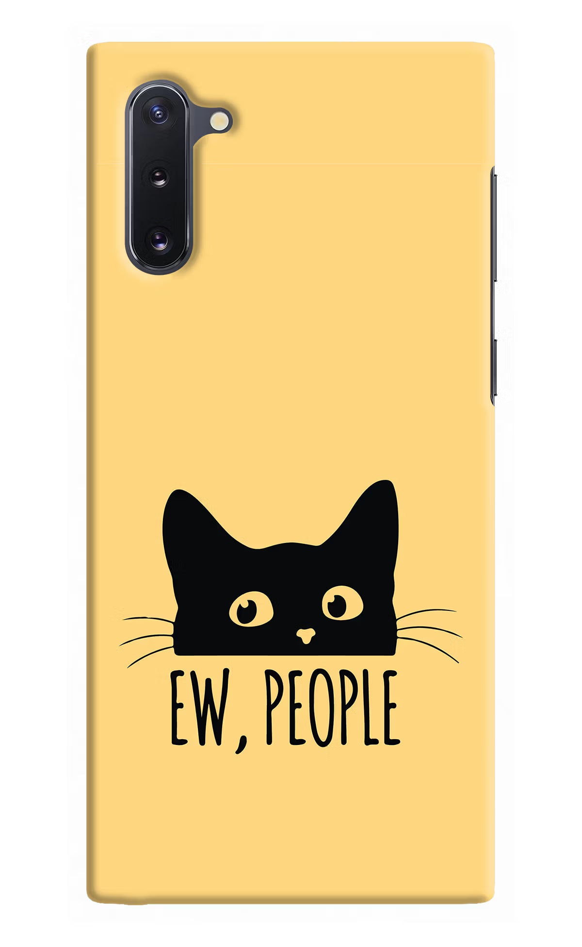 Ew People Catitude Samsung Note 10 Back Cover - Ew People Catitude Samsung Note 10 Hard Case Back Cover by Casekaro Ew People Catitude Samsung Note 10 Hard Case Back Cover by Casekaro