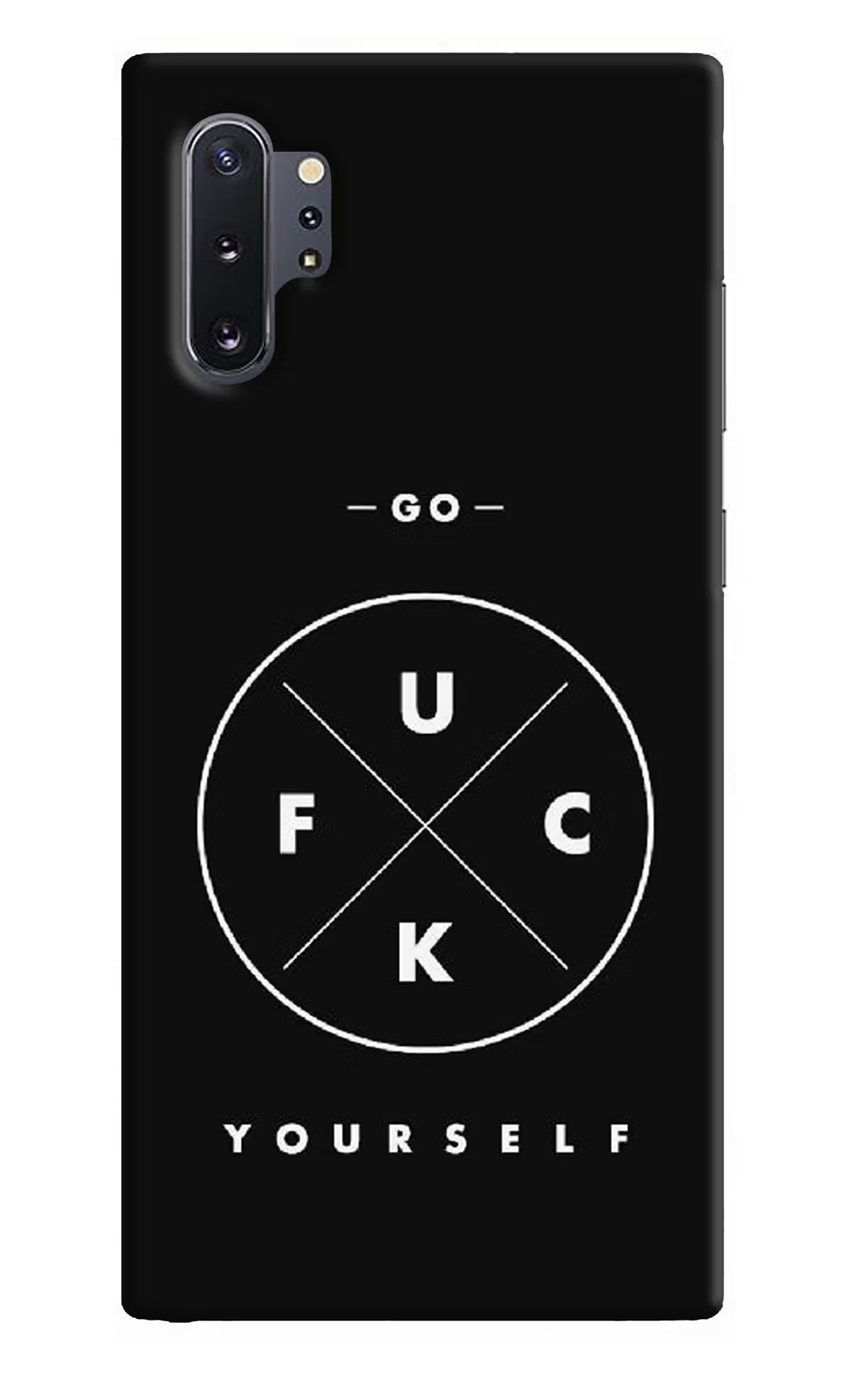 Go Fuck Yourself Samsung Note 10 Plus Back Cover - Go Fuck Yourself Samsung Note 10 Plus Hard Case Back Cover by Casekaro Go Fuck Yourself Samsung Note 10 Plus Hard Case Back Cover by Casekaro
